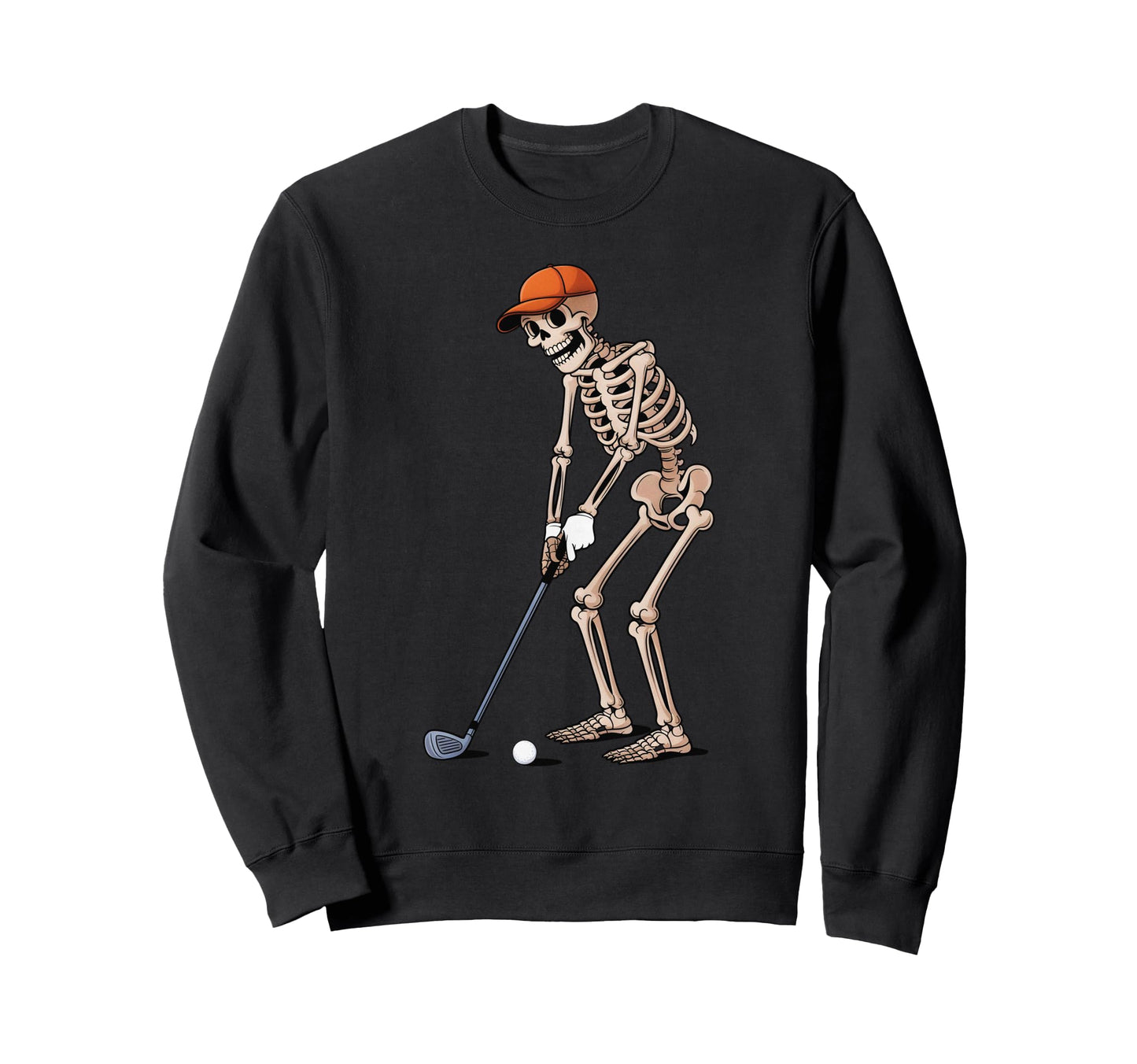 Funny Skeleton Golf Player Golfer Sweatshirt - Unique Graphic Men Women - T-Shirt, Sweatshirt, Hoodie