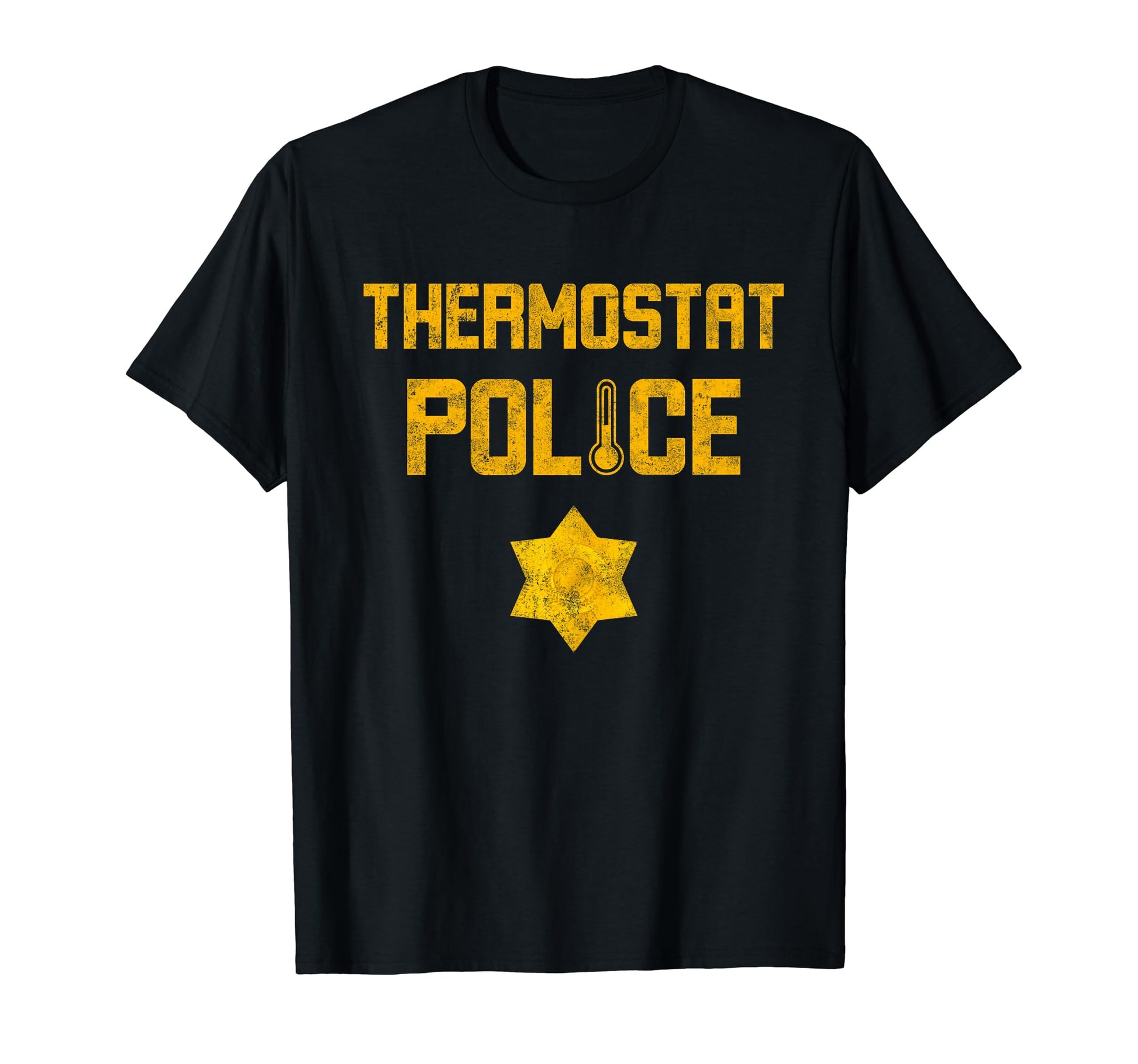 Termostat Police Dad Funny Joke T-Shirt - Fun Novelty Design for Adults - T-Shirt, Sweatshirt, Hoodie