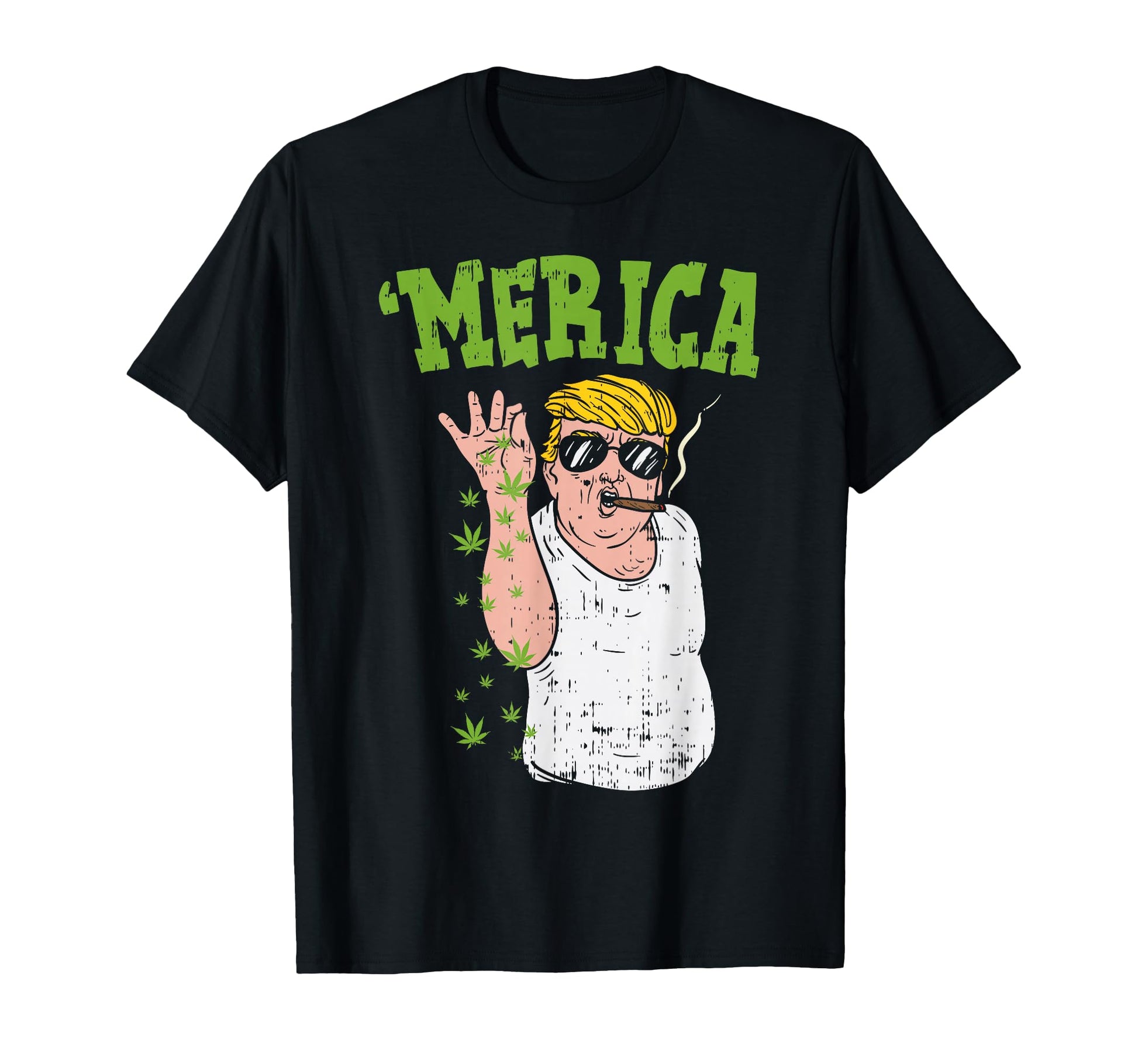Merica Trump Bae Smoking Weed Cannabis T-Shirt - Streetwear Style Unisex - T-Shirt, Sweatshirt, Hoodie