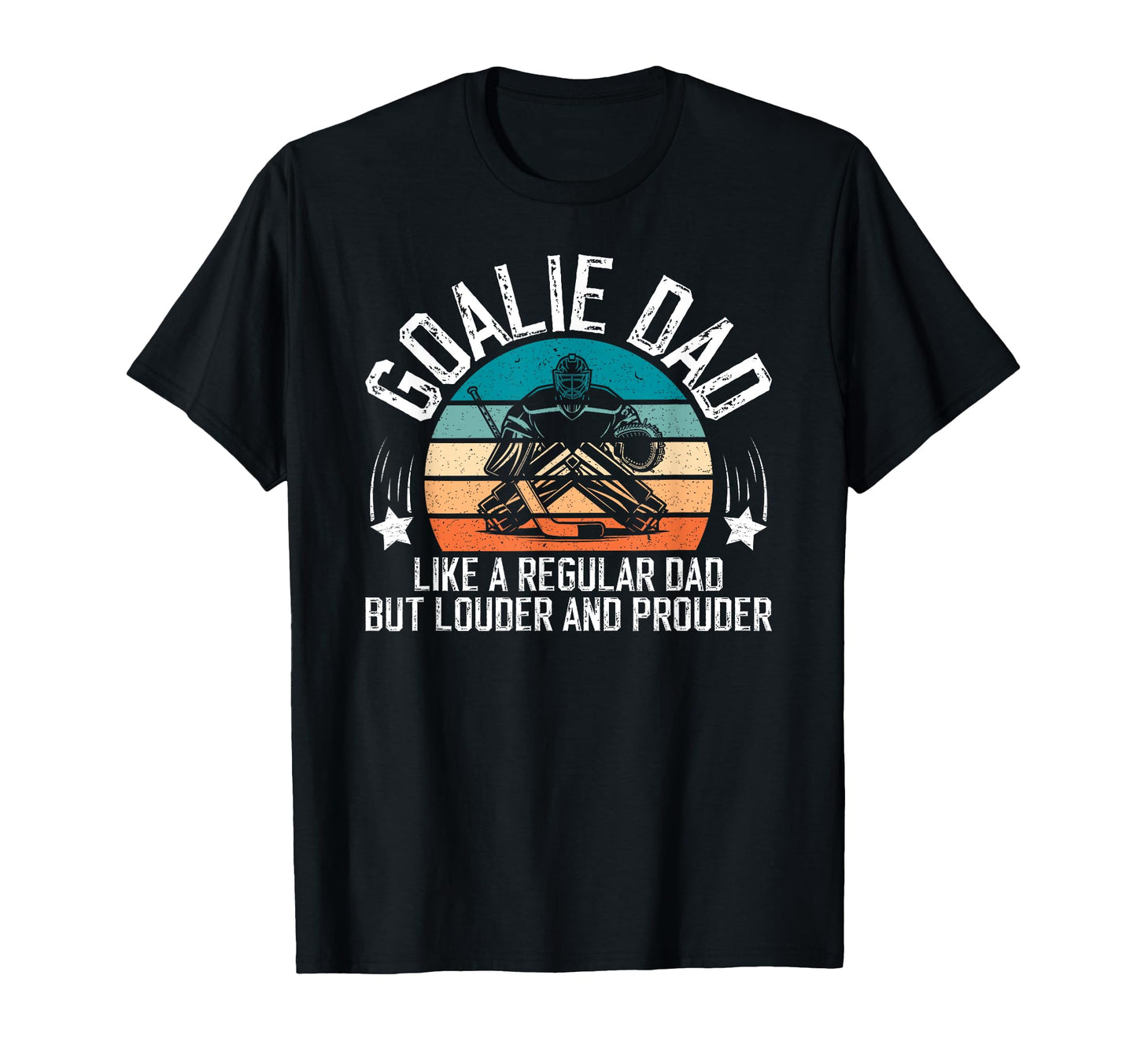 Hockey Goalie Dad Ice Hockey Keeper T-Shirt - Aesthetic Graphic Men Women - T-Shirt, Sweatshirt, Hoodie