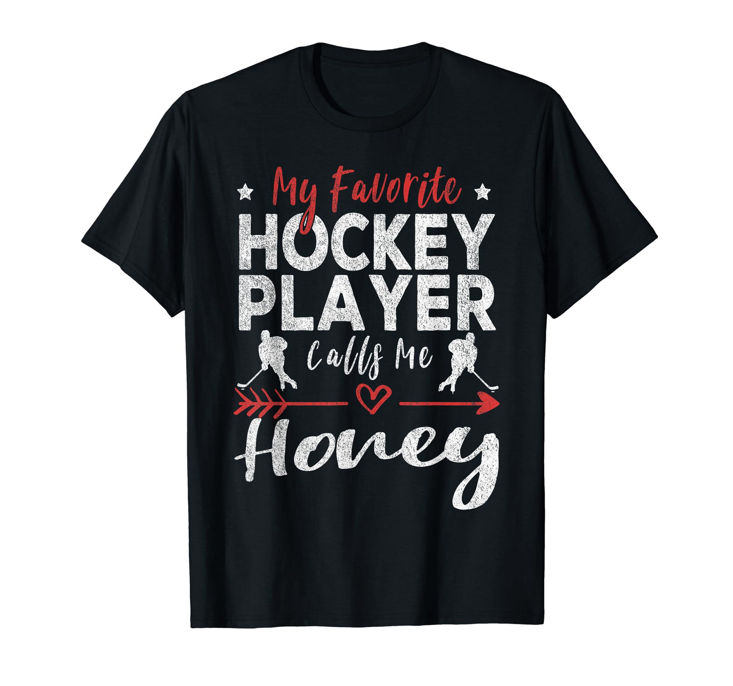 My Favorite Hockey Player Calls Me T-Shirt - Unique Graphic for Adults - T-Shirt, Sweatshirt, Hoodie