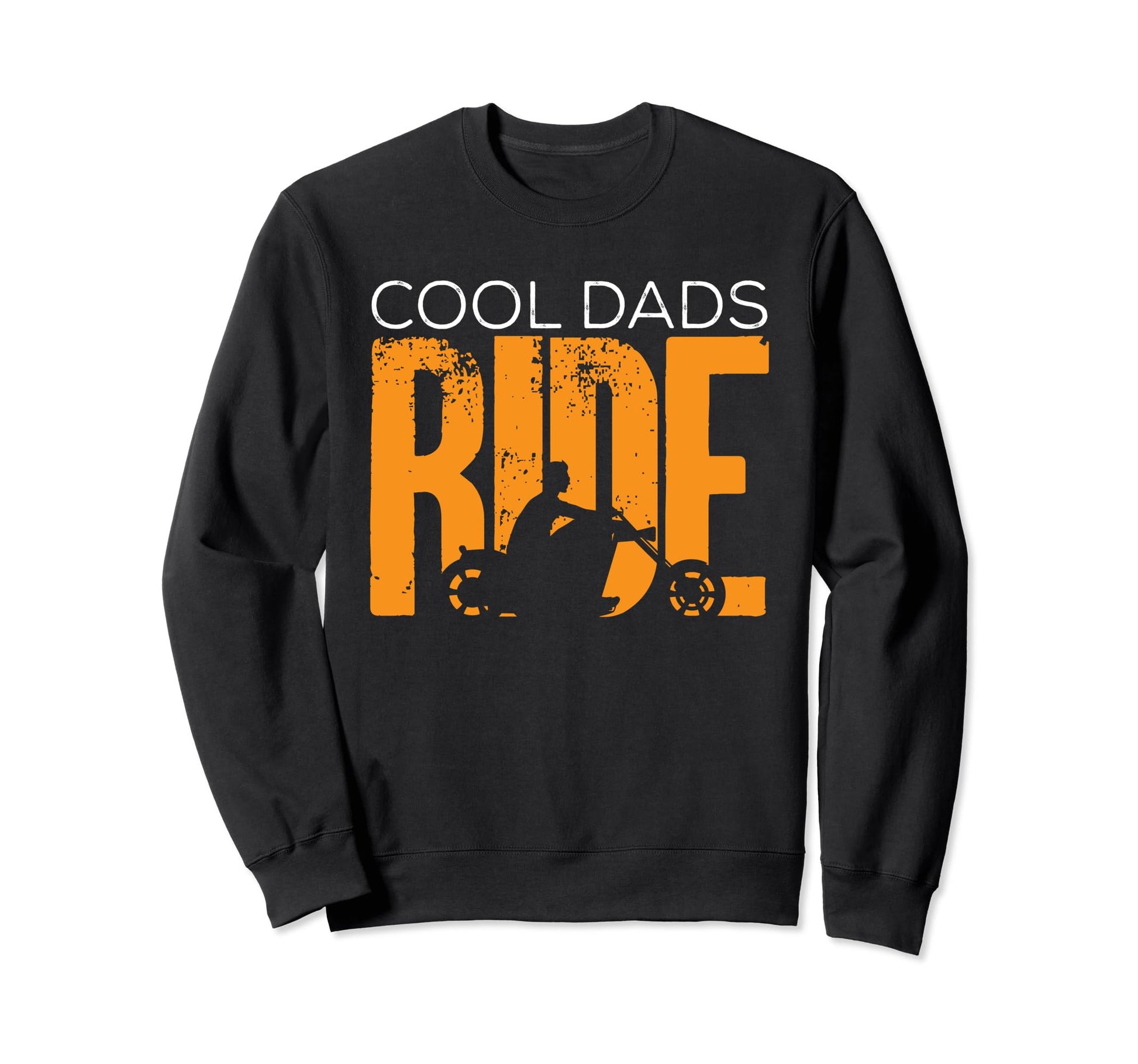 Biker Dads Ride Motorcycle Sweatshirt - Streetwear Style Men Women - T-Shirt, Sweatshirt, Hoodie