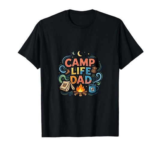 Camp Life Dad Outdoor Adventure T-Shirt - Streetwear Style Unisex - T-Shirt, Sweatshirt, Hoodie