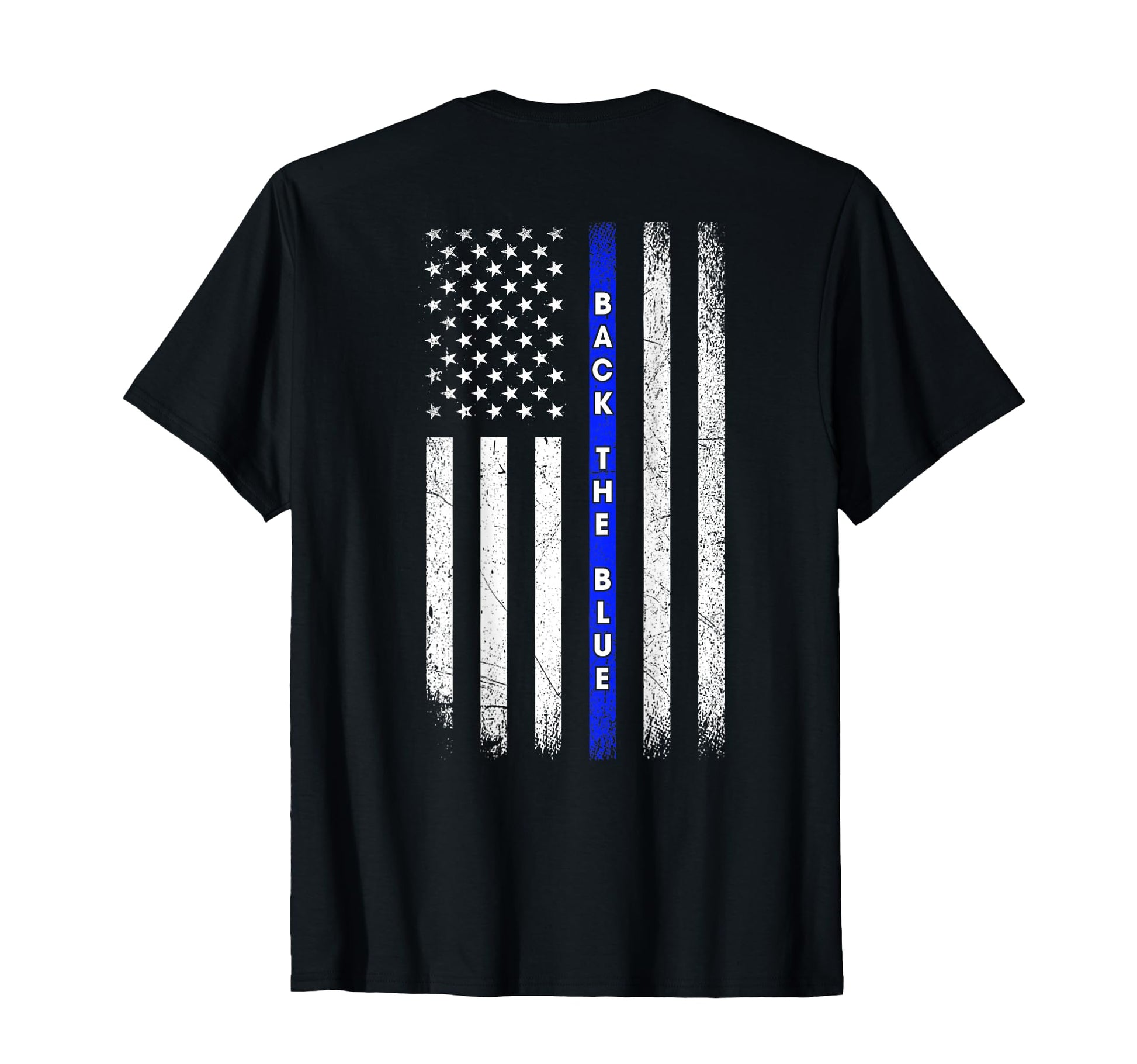 Back Blue Thin Blue Line American T-Shirt - Casual Everyday Wear Unisex - T-Shirt, Sweatshirt, Hoodie