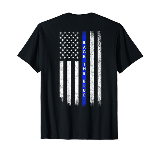 Back Blue Thin Blue Line American T-Shirt - Casual Everyday Wear Unisex - T-Shirt, Sweatshirt, Hoodie