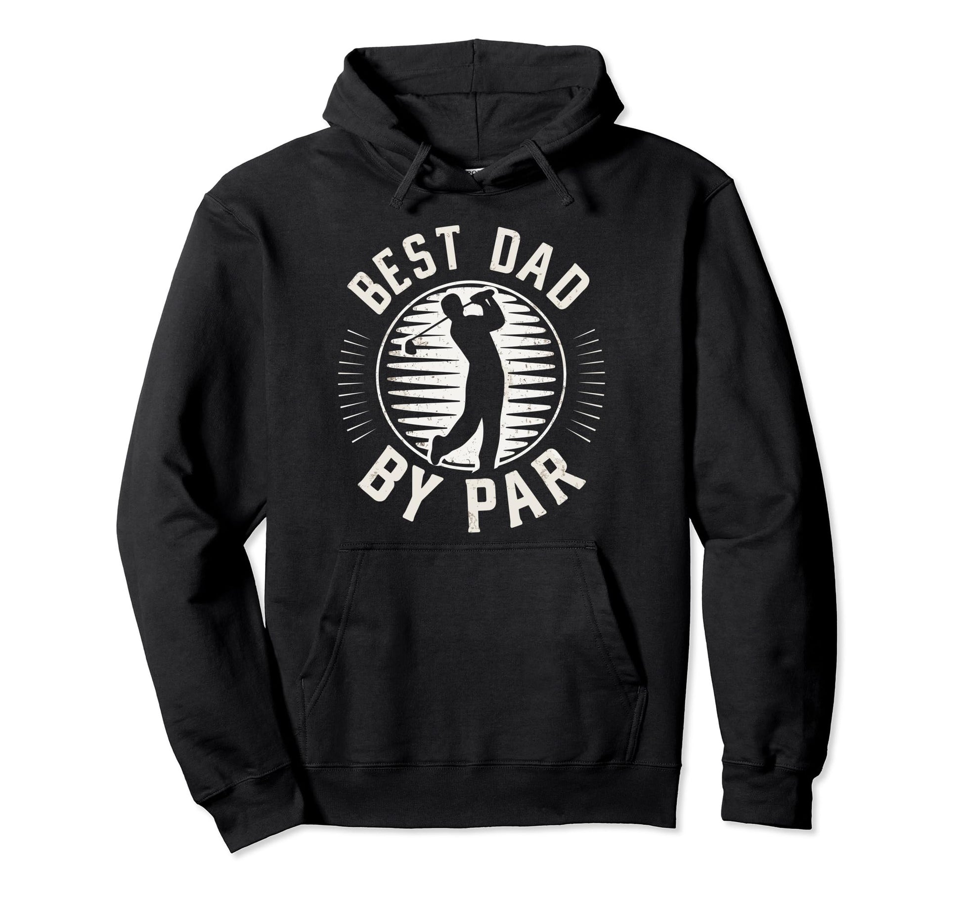 Fathers Day Golf Lover Best Dad Par Hoodie - Fun Novelty Design Men Women - T-Shirt, Sweatshirt, Hoodie