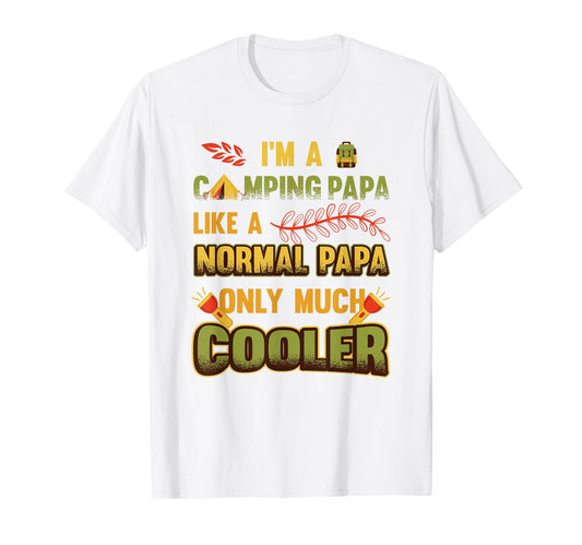 Camping Papa Campfire Dads Camping T-Shirt - Streetwear Style Men Women - T-Shirt, Sweatshirt, Hoodie