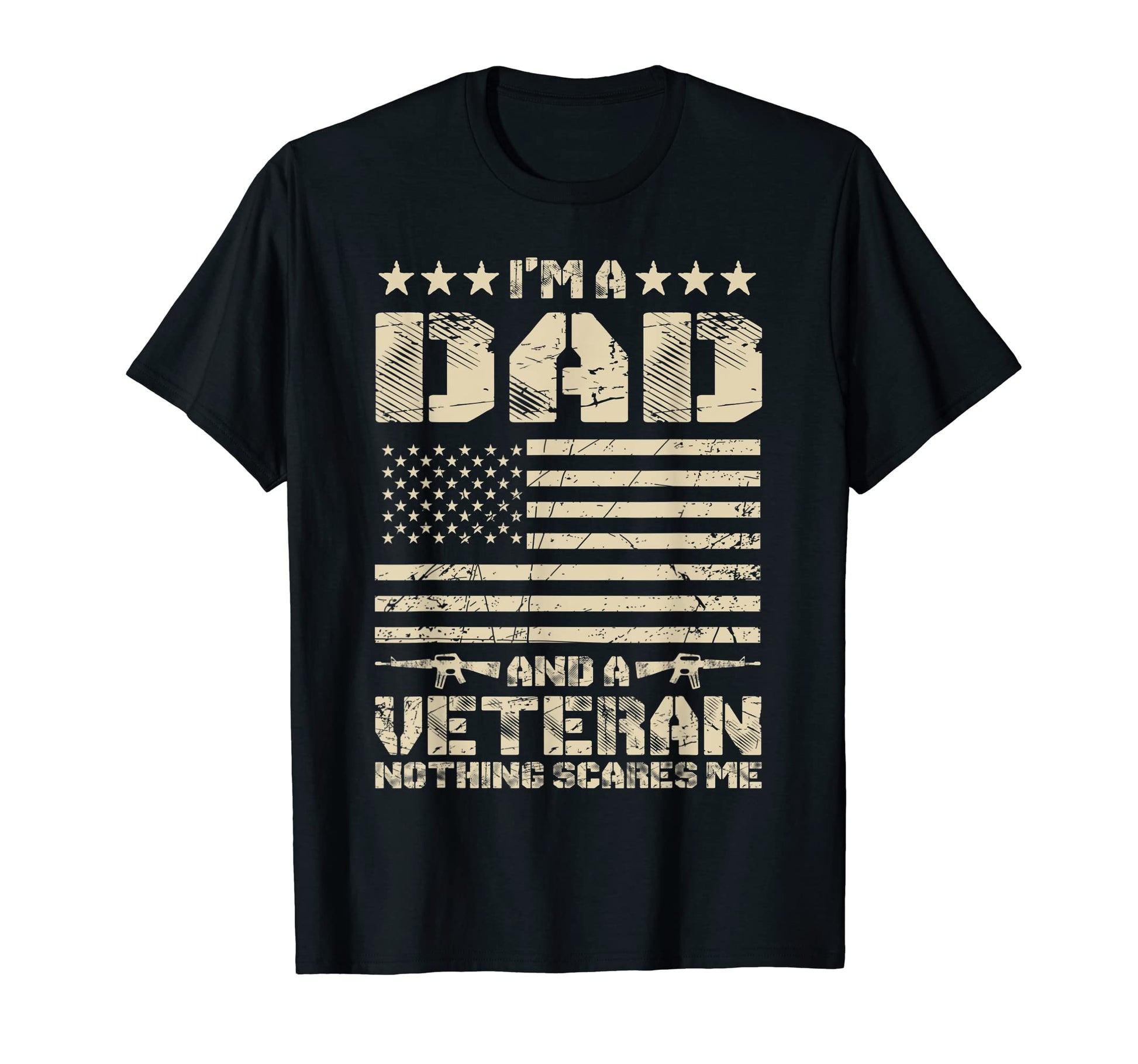 Mens Im Dad And Veteran Nothing Scares T-Shirt - Trendy Graphic Men Women - T-Shirt, Sweatshirt, Hoodie