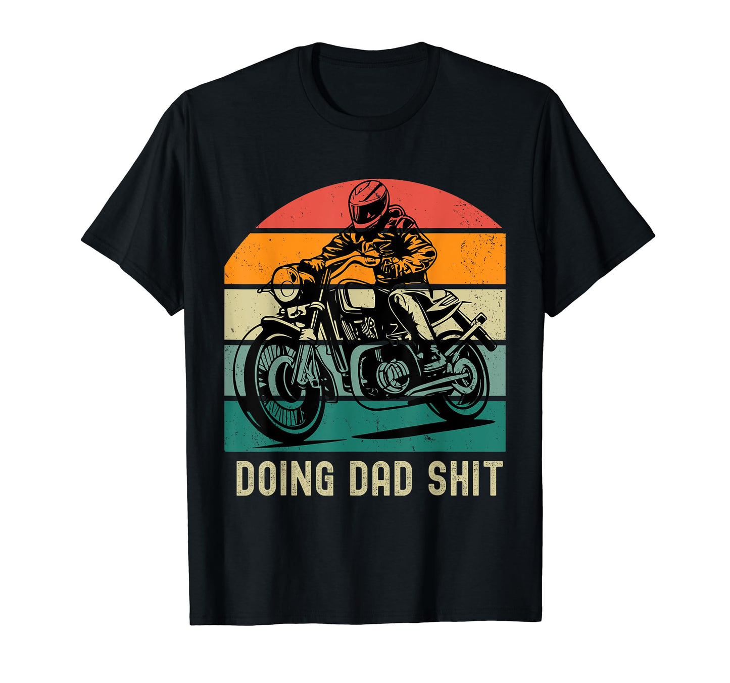 Doing Dad Shit Motorcycle Joke Dad T-Shirt - Unique Graphic Unisex - T-Shirt, Sweatshirt, Hoodie