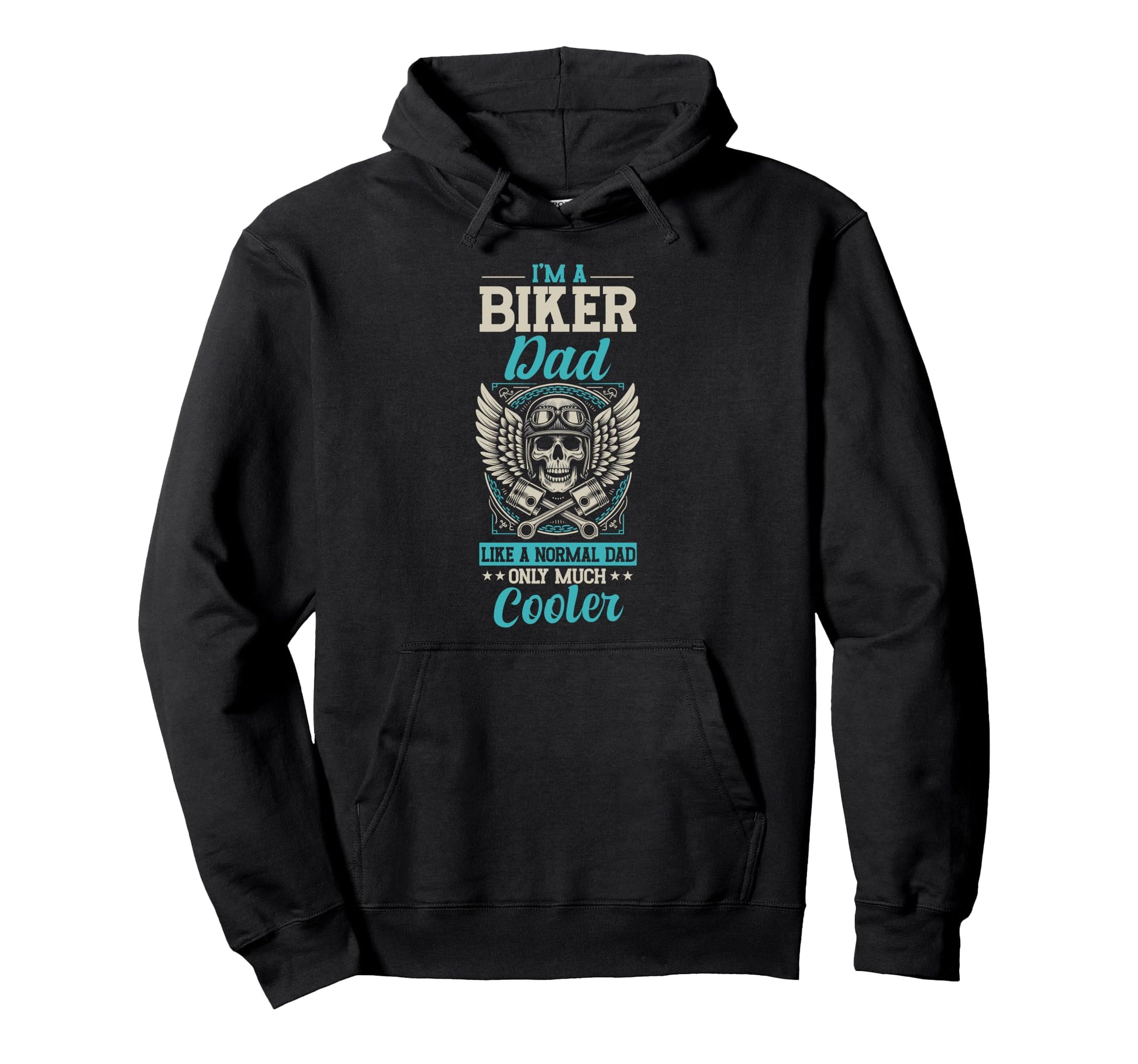 Biker Dad Like Normal Dad Only Hoodie - Fun Novelty Design for Adults - T-Shirt, Sweatshirt, Hoodie