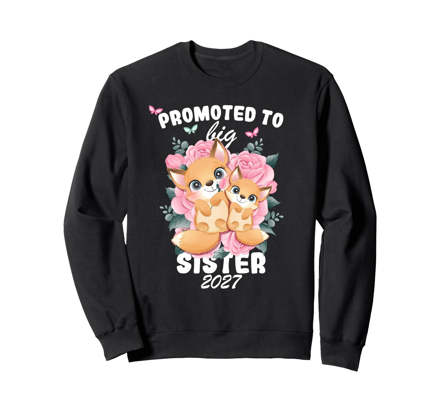 Promoted To Big Sister 2027 Pregnancy Sweatshirt - Unique Graphic Unisex - T-Shirt, Sweatshirt, Hoodie