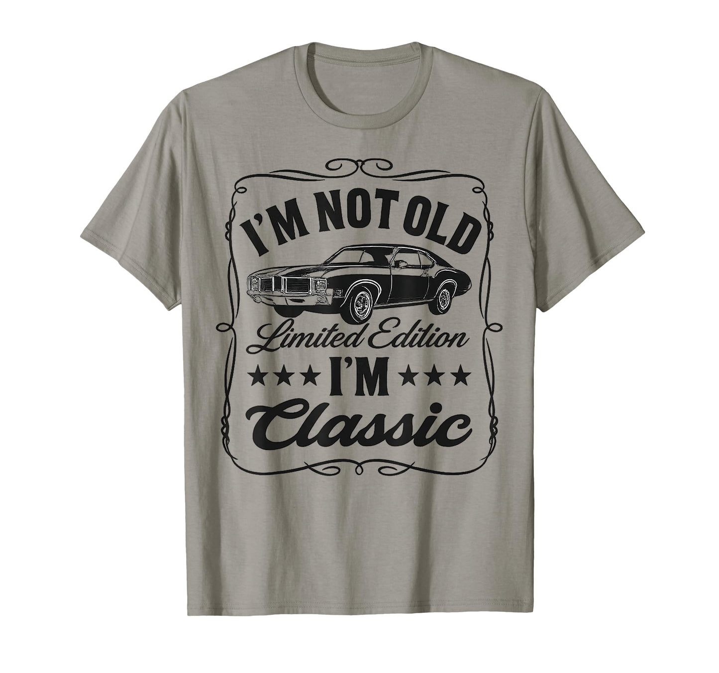 Im Not Old Im Funny Car T-Shirt - Unique Graphic Men Women - T-Shirt, Sweatshirt, Hoodie
