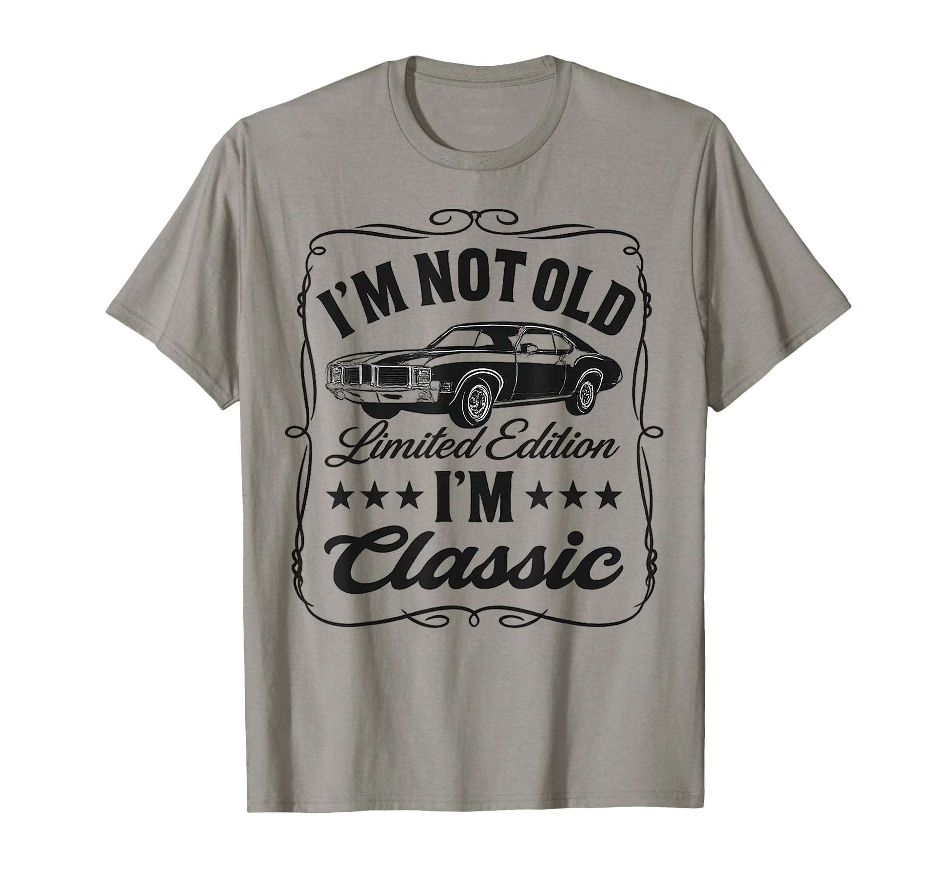 Im Not Old Im Funny Car T-Shirt - Unique Graphic Men Women - T-Shirt, Sweatshirt, Hoodie