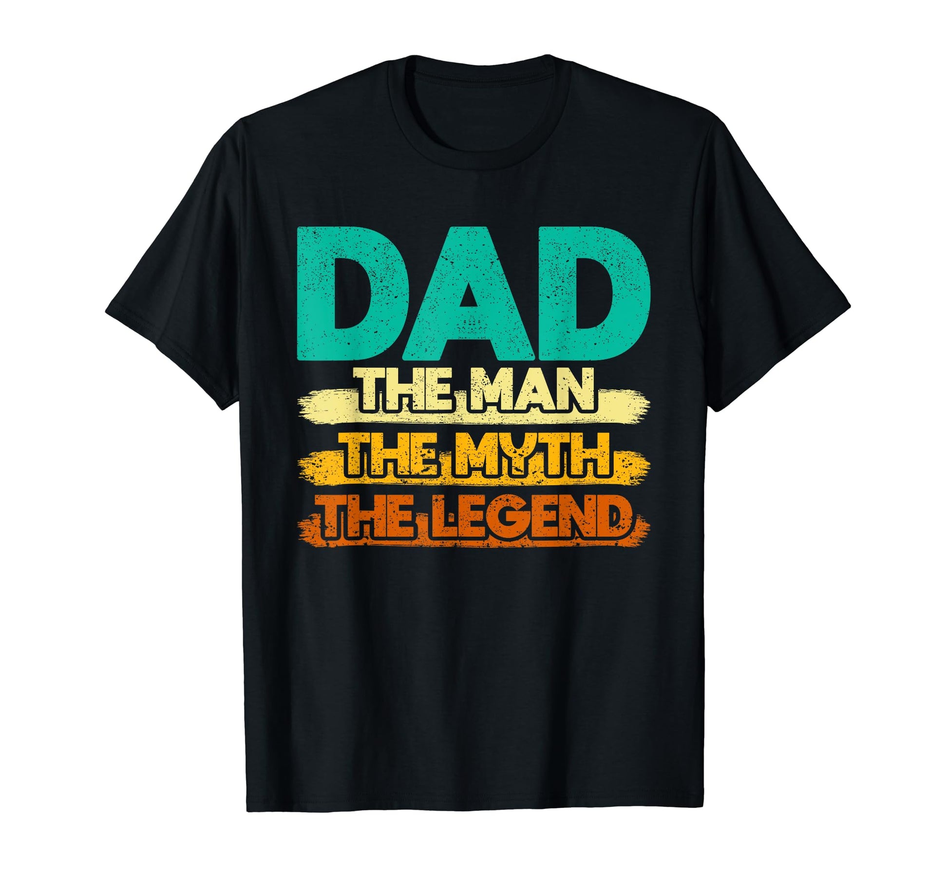 Dad Myth Legend Fathers Day Legendary Daddy T-Shirt - Graphic Print Unisex - T-Shirt, Sweatshirt, Hoodie