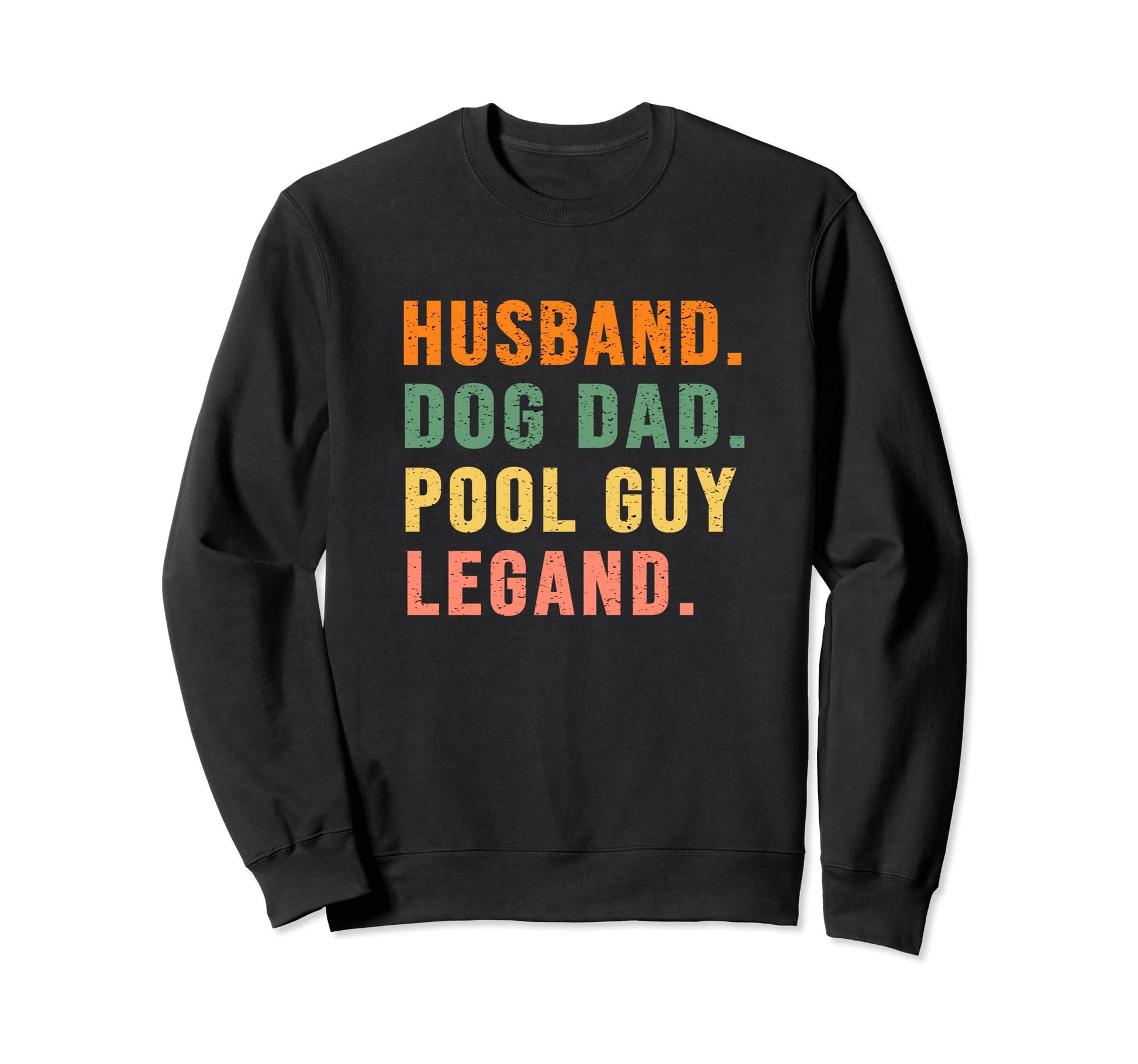 Funny Pool Guy Shirts Husbands T-Shirt - Casual Everyday Wear for Adults - T-Shirt, Sweatshirt, Hoodie