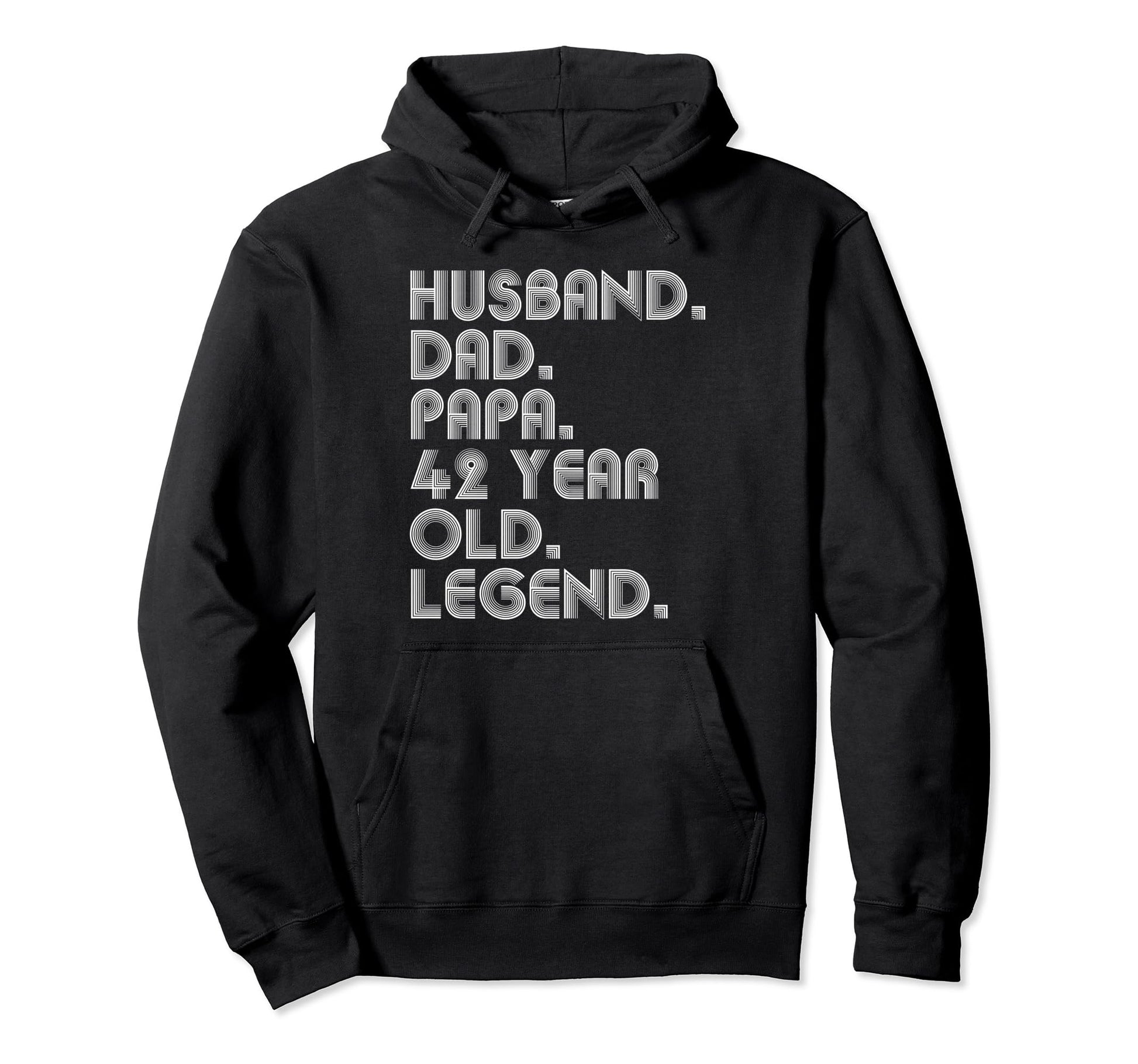 Husband Dad Papa 42 Year Old Legend Dad Hoodie - Unique Graphic for Adults - T-Shirt, Sweatshirt, Hoodie