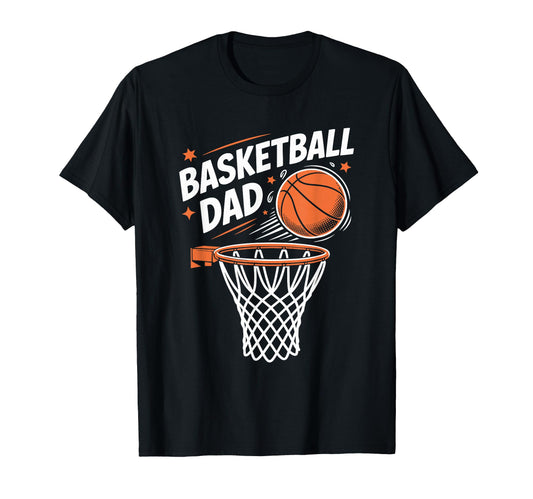 Basketball Dad And Basketball Player T-Shirt - Casual Everyday Wear Unisex - T-Shirt, Sweatshirt, Hoodie