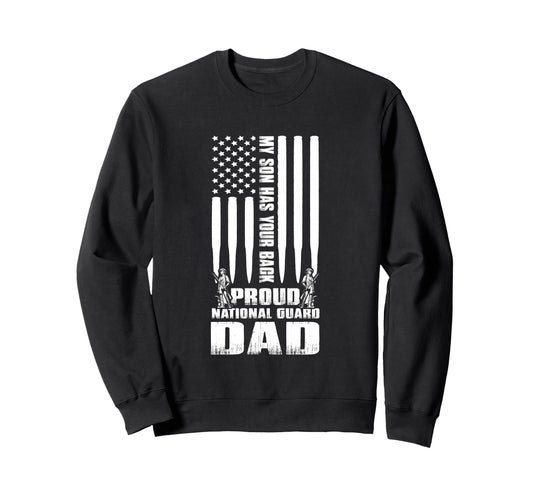 Army Dad My Son Has Your Back Proud Sweatshirt - Minimalist Print Unisex - T-Shirt, Sweatshirt, Hoodie