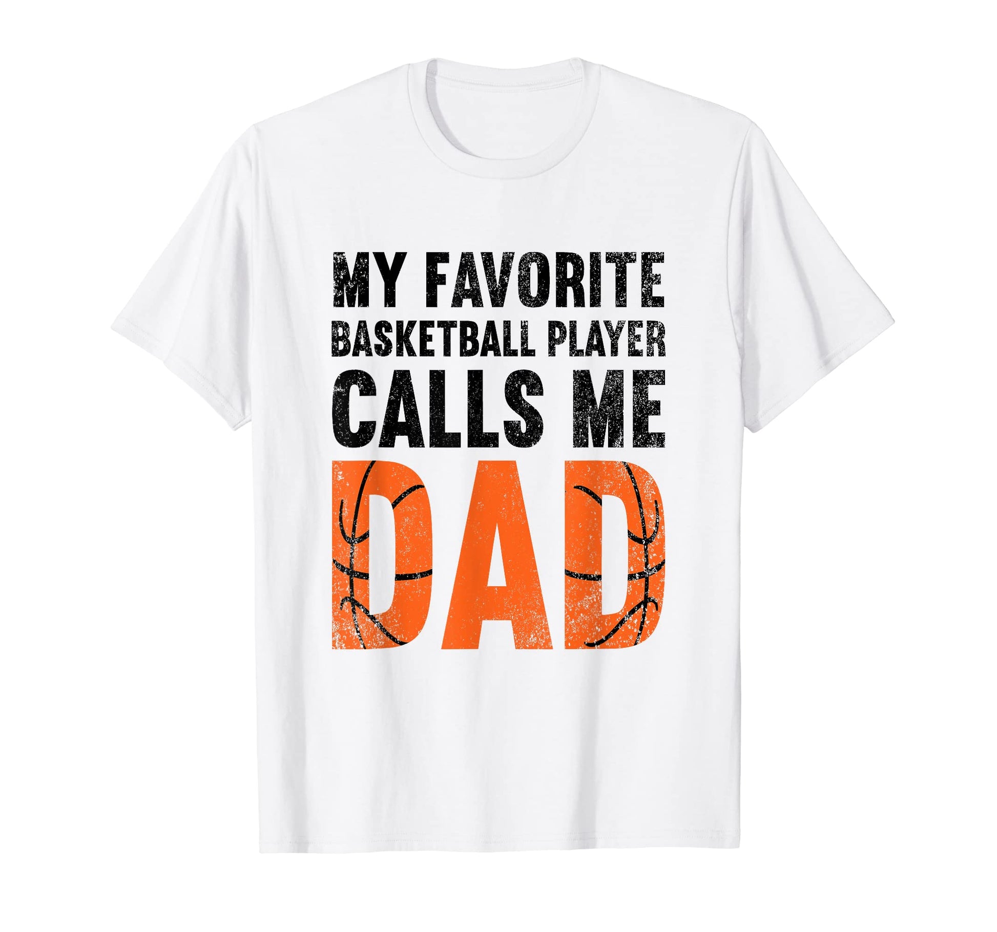 My Favorite Basketball Player Calls Me T-Shirt - Novelty Apparel Men Women - T-Shirt, Sweatshirt, Hoodie