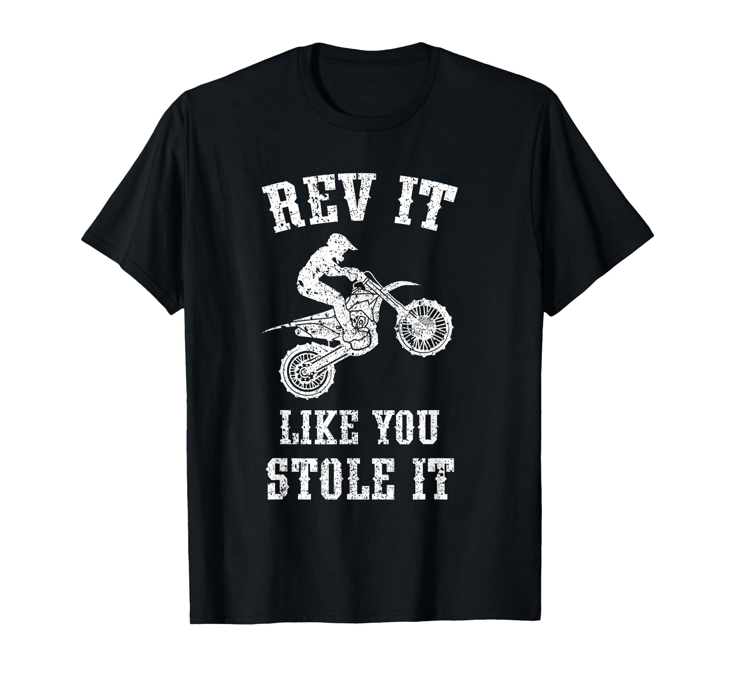 Rev It Like You Stole It Funny T-Shirt - Casual Everyday Wear Men Women - T-Shirt, Sweatshirt, Hoodie