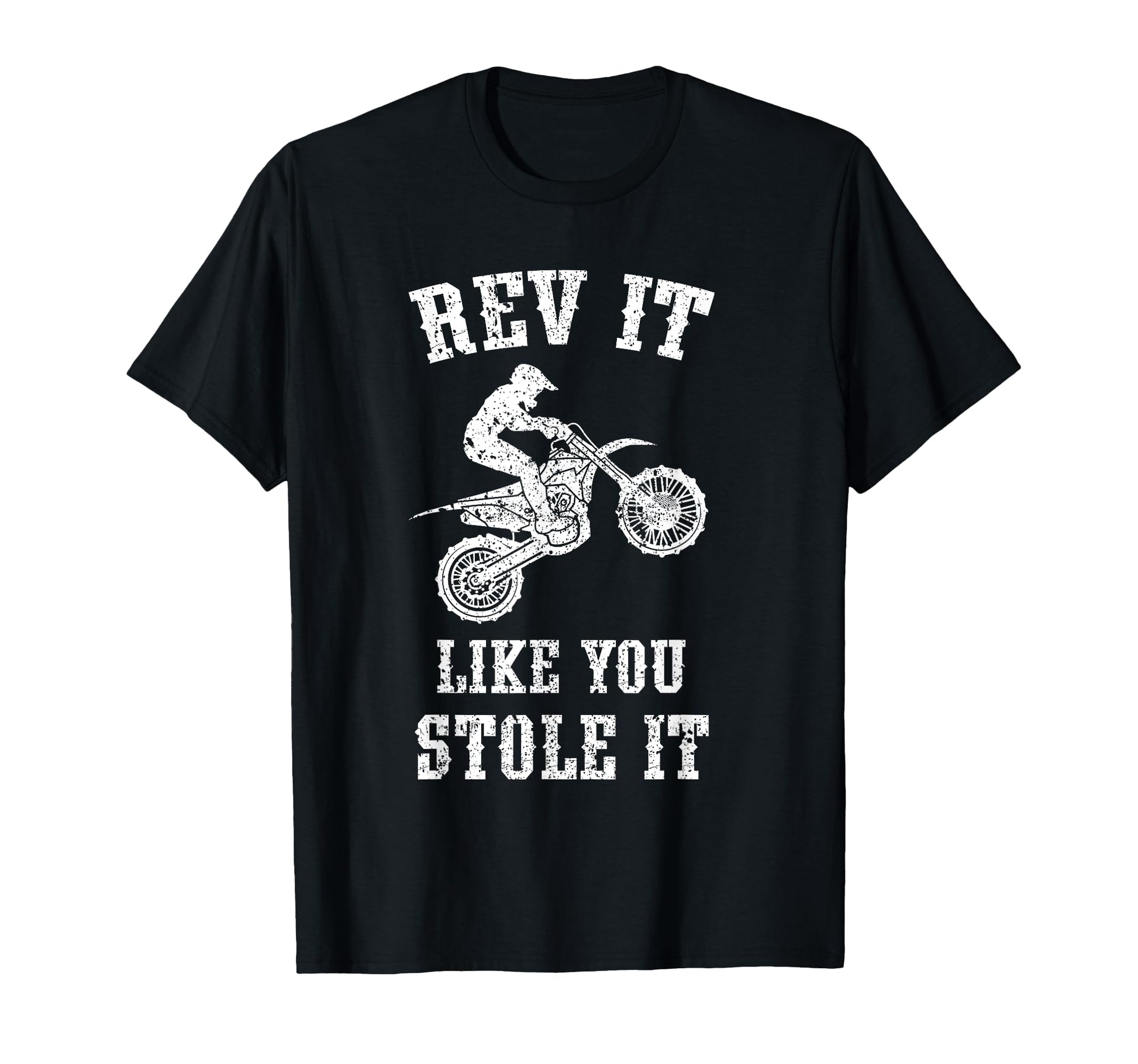 Rev It Like You Stole It Funny T-Shirt - Casual Everyday Wear Men Women - T-Shirt, Sweatshirt, Hoodie
