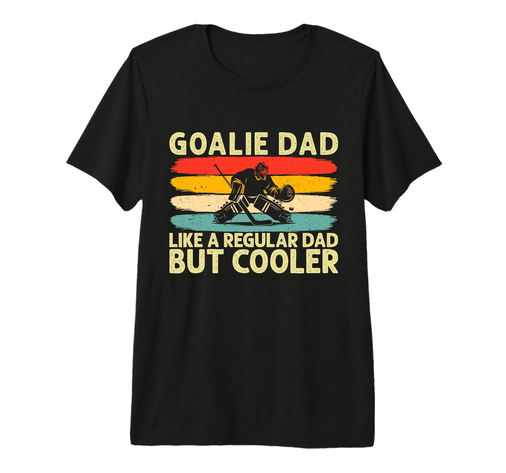 Mens Goalie Dad Hockey Goalie Player T-Shirt - Novelty Apparel Unisex - T-Shirt, Sweatshirt, Hoodie
