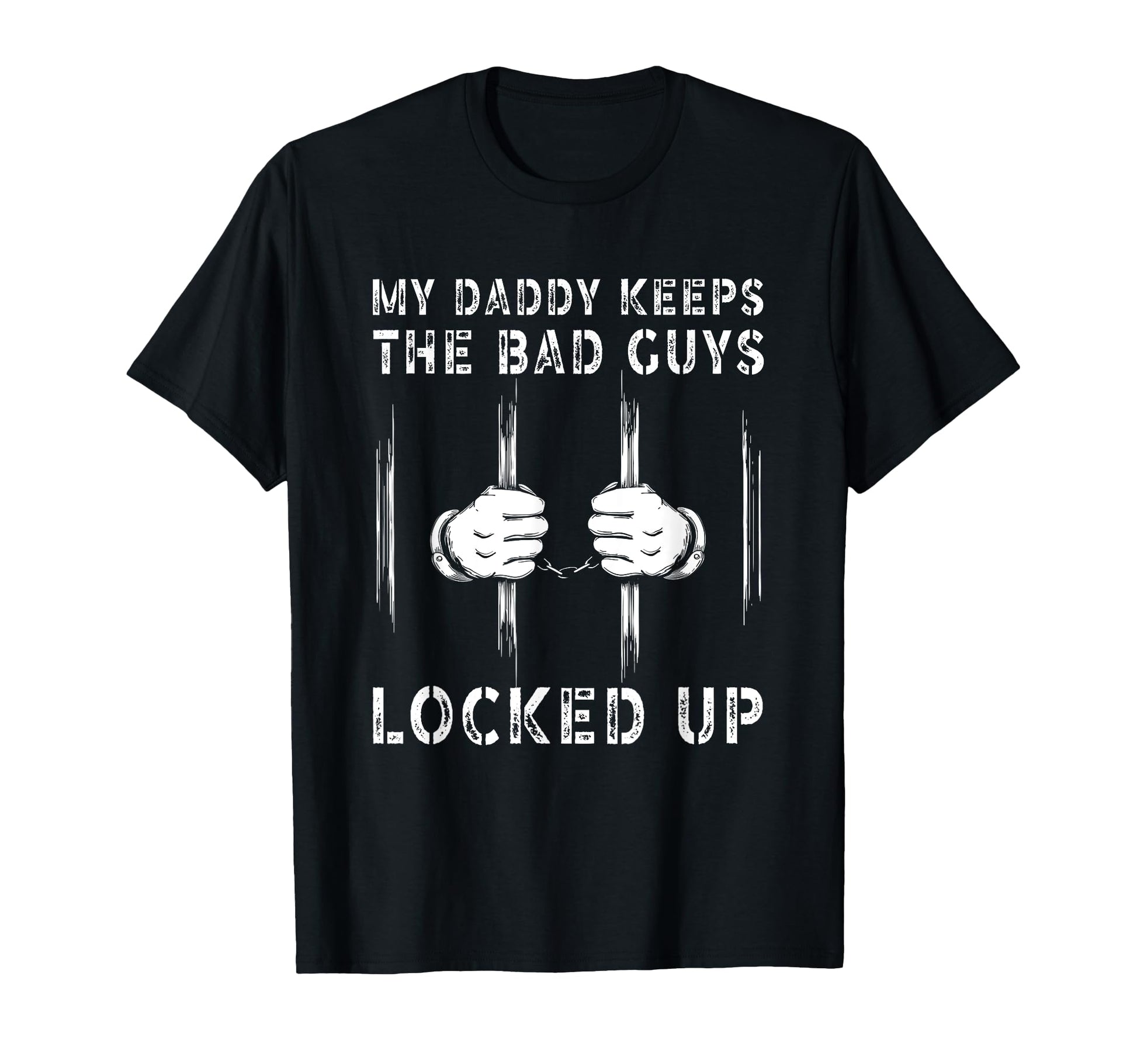 Police Officer Dad Cuffs Law T-Shirt - Trendy Graphic for Adults - T-Shirt, Sweatshirt, Hoodie