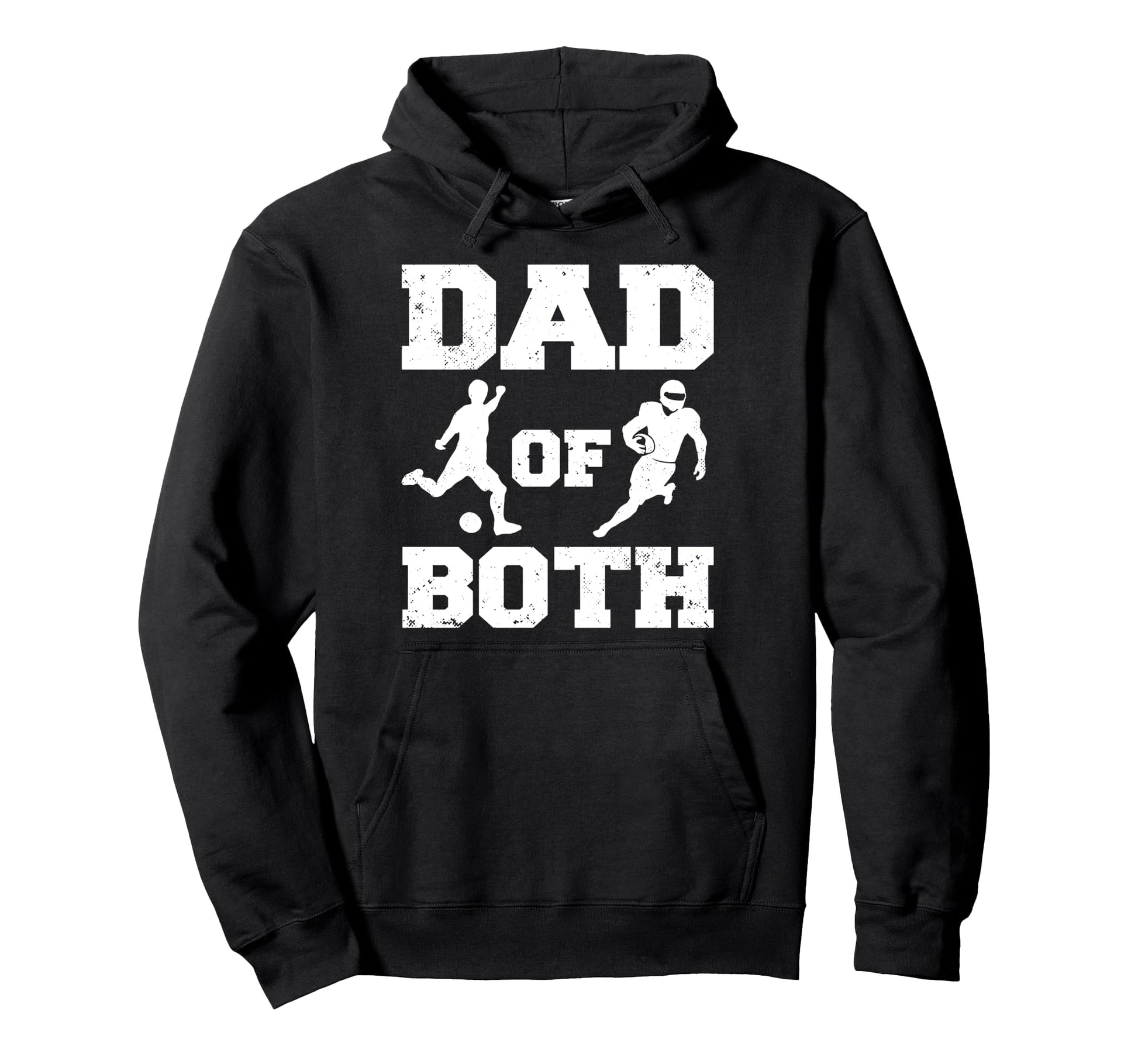 Dad Both Funny Soccer Football Dad Hoodie - Aesthetic Graphic Men Women - T-Shirt, Sweatshirt, Hoodie