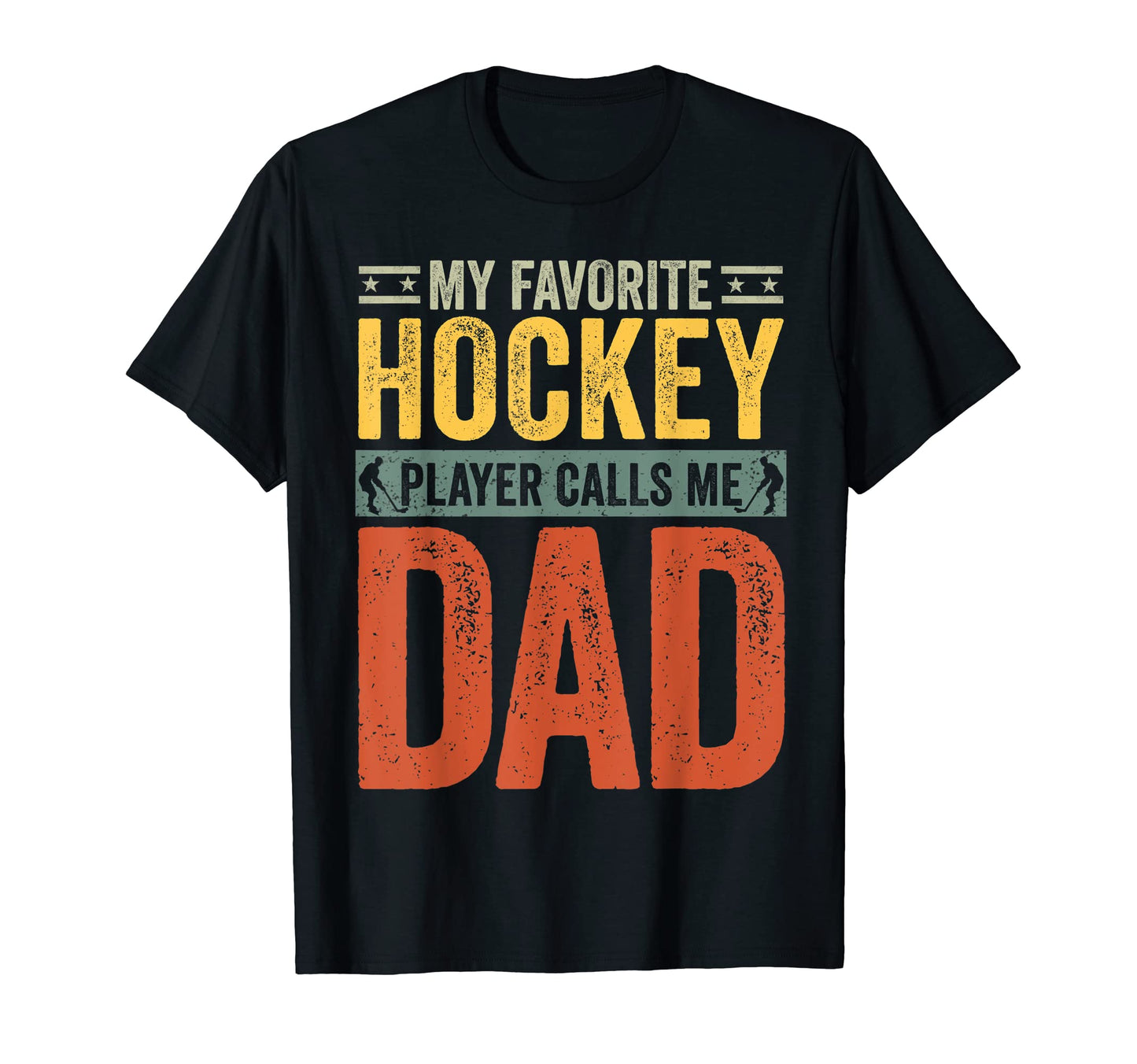 Mens My Favorite Hockey Player T-Shirt - Casual Everyday Wear Men Women - T-Shirt, Sweatshirt, Hoodie
