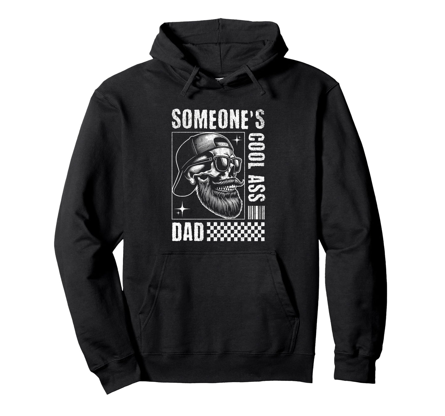 Someones Ass Dad Funny Skull Hoodie - Fun Novelty Design Men Women - T-Shirt, Sweatshirt, Hoodie