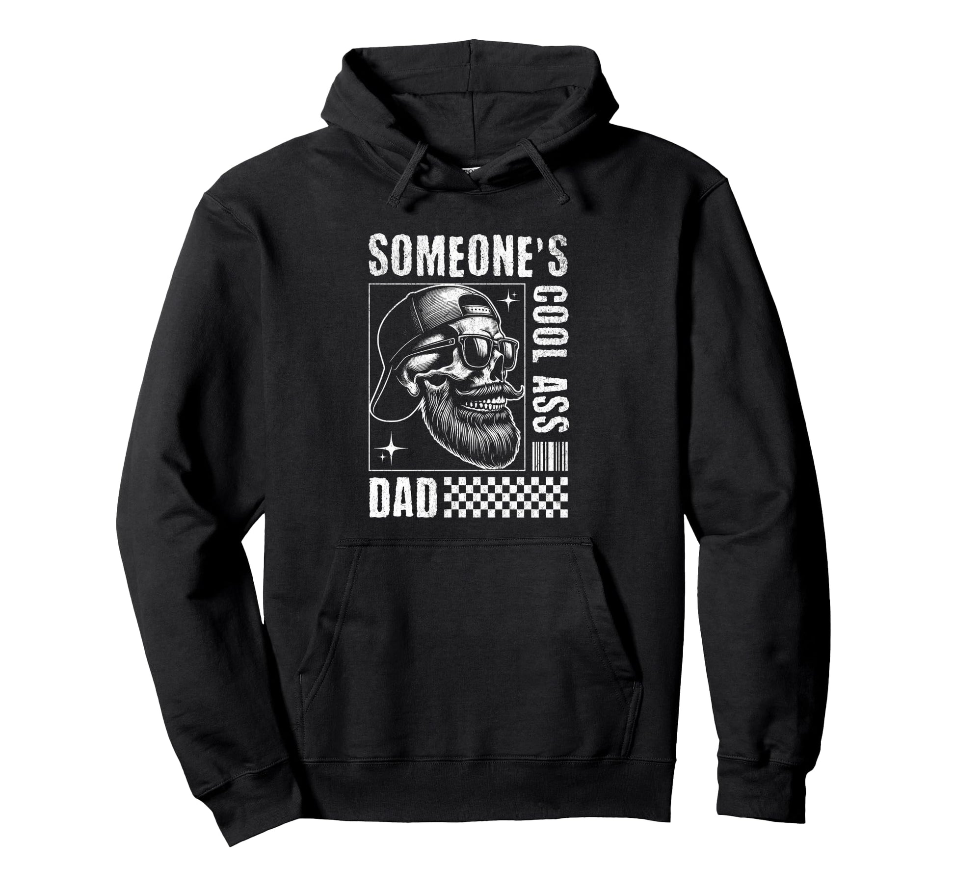 Someones Ass Dad Funny Skull Hoodie - Fun Novelty Design Men Women - T-Shirt, Sweatshirt, Hoodie