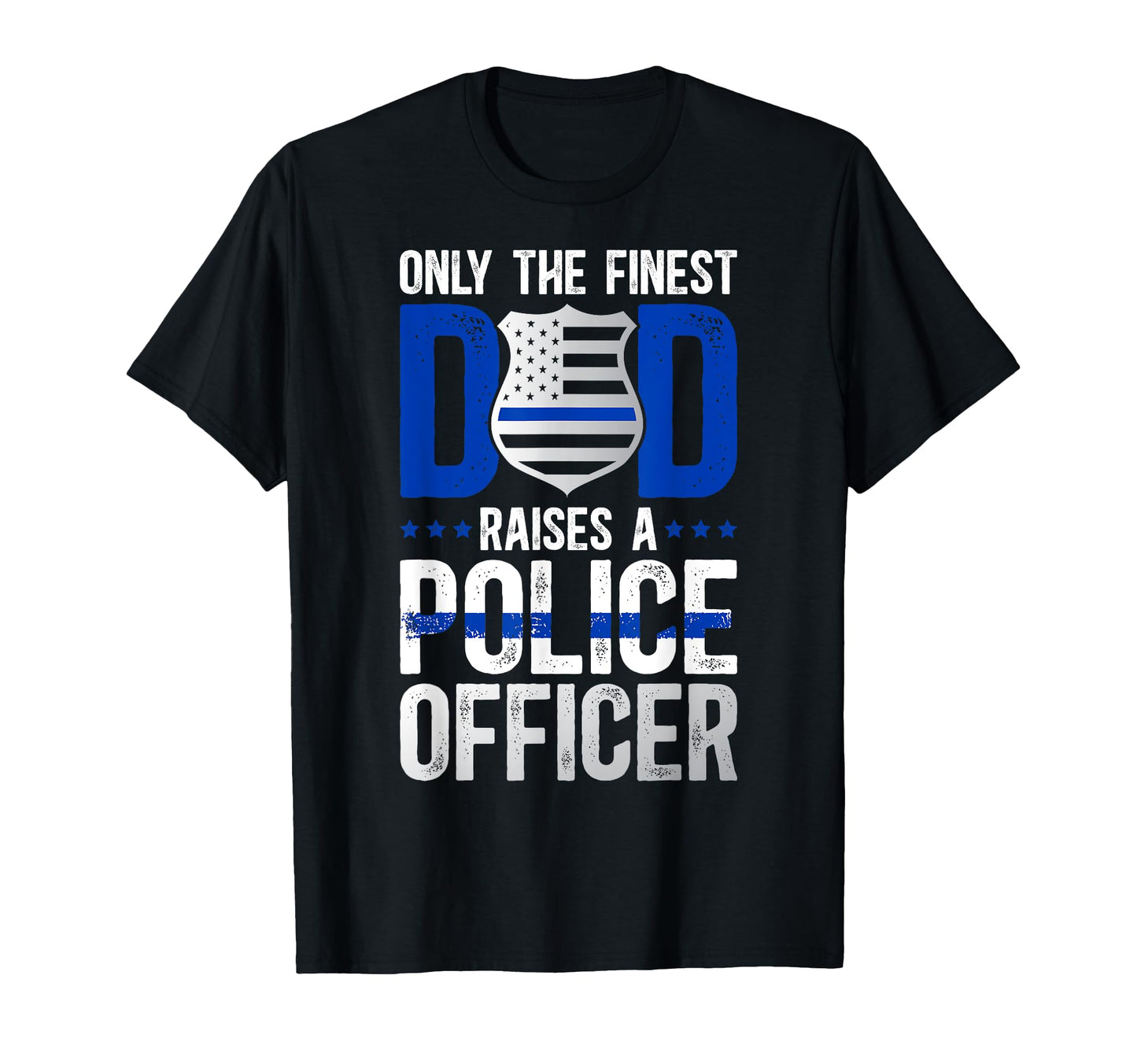 Police Dad Proud Policeman Dad Police T-Shirt - Trendy Graphic Unisex - T-Shirt, Sweatshirt, Hoodie