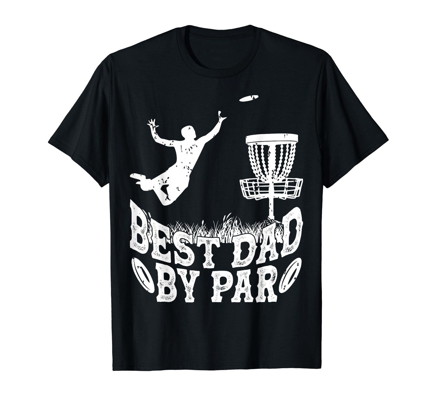Best Dad Par Disc Golfer Disc Golf T-Shirt - Trendy Graphic Men Women - T-Shirt, Sweatshirt, Hoodie
