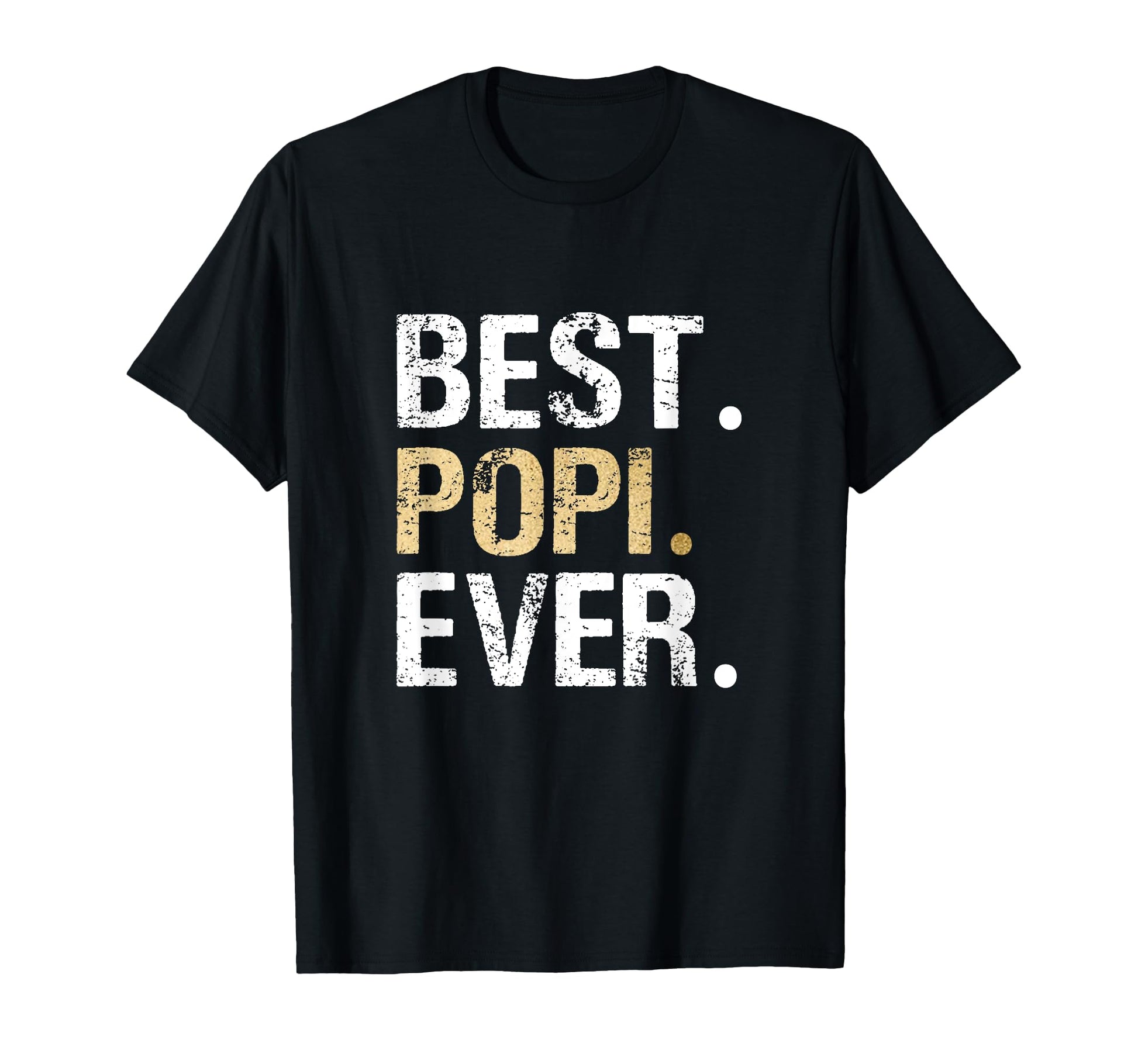 Birthday Fathers Day Gifts Popi Best T-Shirt - Graphic Print for Adults - T-Shirt, Sweatshirt, Hoodie
