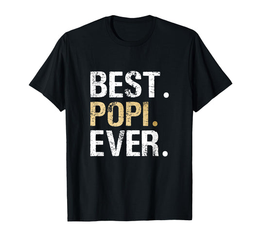 Birthday Fathers Day Gifts Popi Best T-Shirt - Graphic Print for Adults - T-Shirt, Sweatshirt, Hoodie