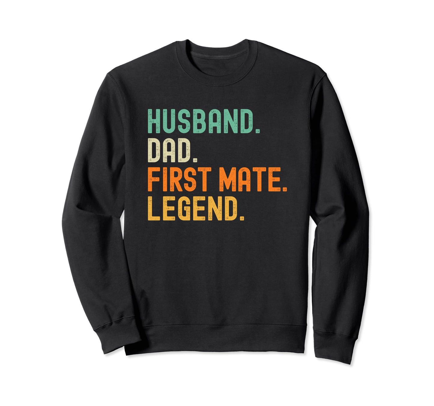 First Mate Pontoon Boat Husband Dad Sweatshirt - Trendy Graphic Unisex - T-Shirt, Sweatshirt, Hoodie