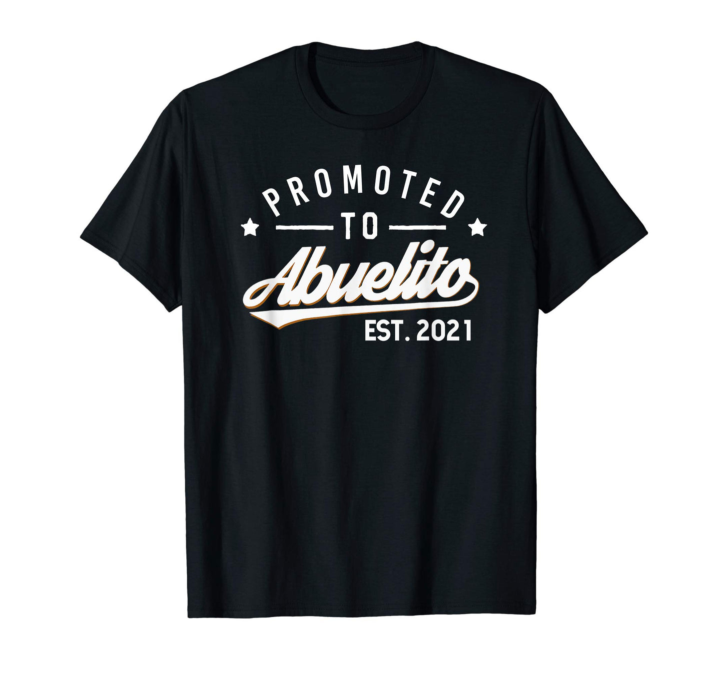 Mens Promoted To Abuelito Est T-Shirt - Casual Everyday Wear Men Women - T-Shirt, Sweatshirt, Hoodie