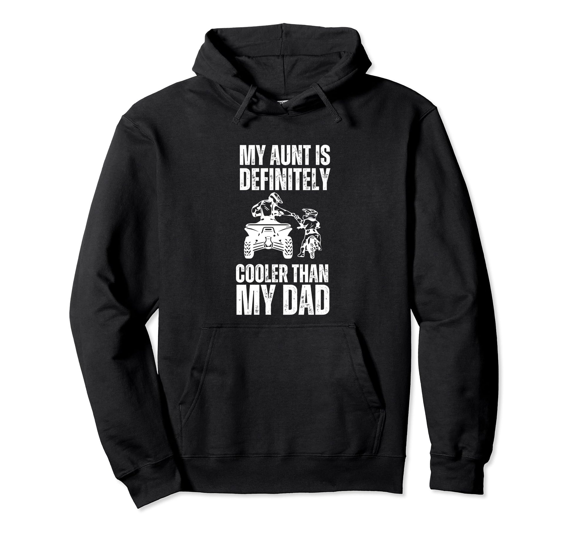 My Aunt Is Definitely Cooler Than My Hoodie - Streetwear Style Men Women - T-Shirt, Sweatshirt, Hoodie