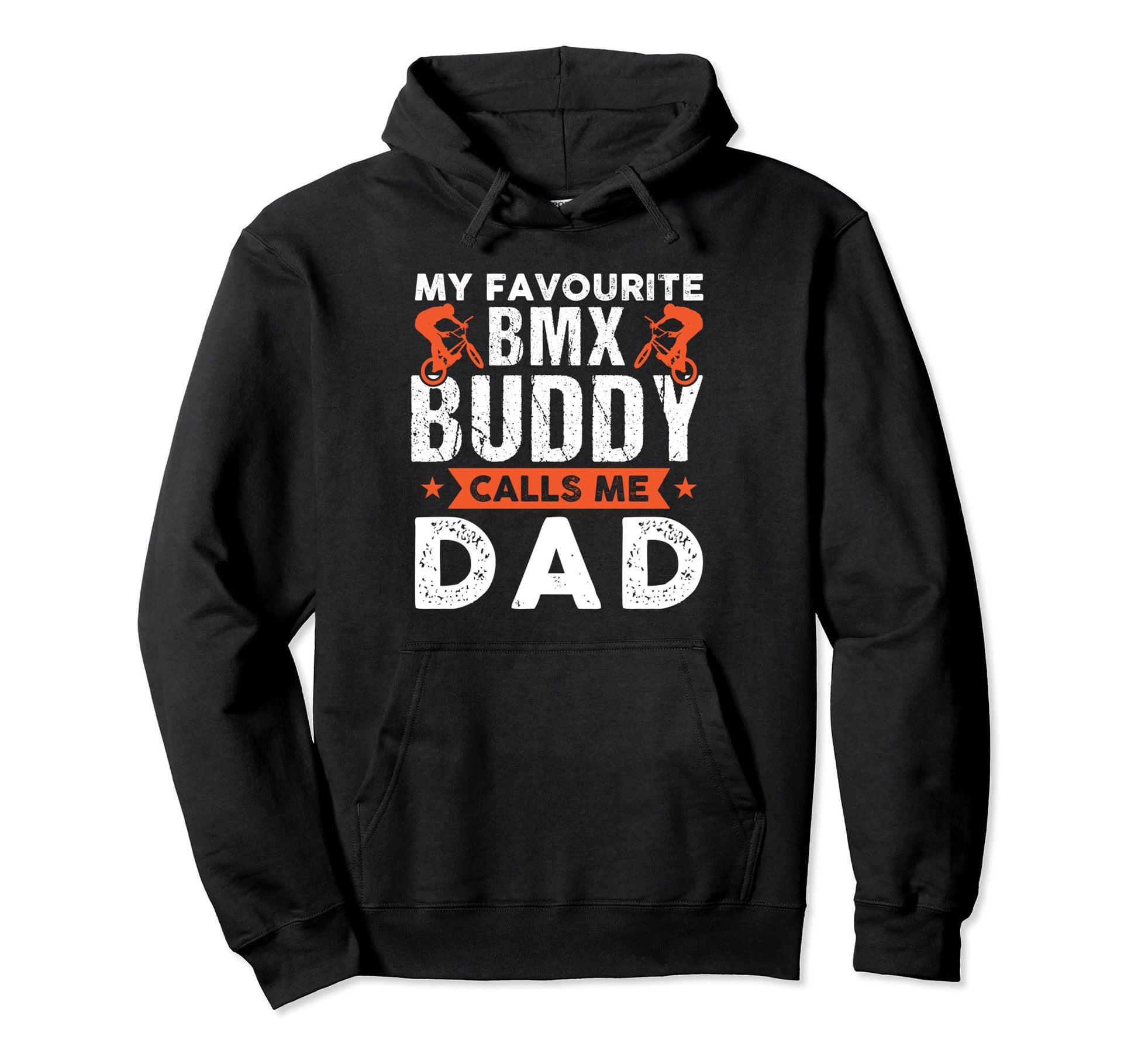 My Favourite Bmx Buddy Calls Me Dad Biker Hoodie - Aesthetic Graphic Unisex - T-Shirt, Sweatshirt, Hoodie