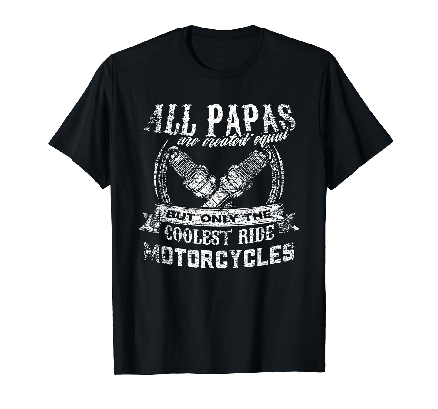 All Papas Are Created Equal Only T-Shirt - Aesthetic Graphic Men Women - T-Shirt, Sweatshirt, Hoodie