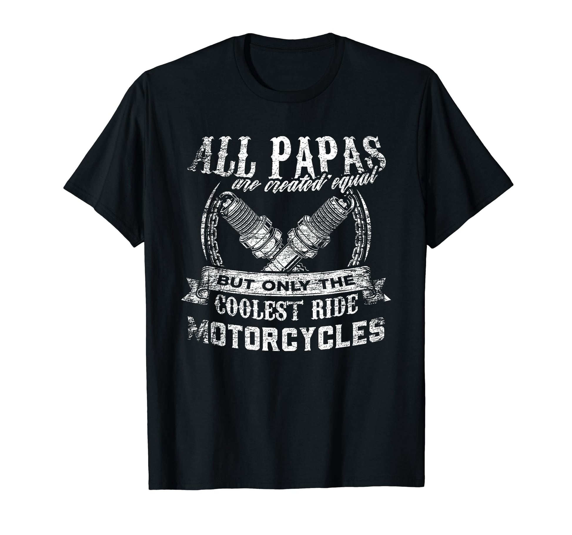 All Papas Are Created Equal Only T-Shirt - Aesthetic Graphic Men Women - T-Shirt, Sweatshirt, Hoodie