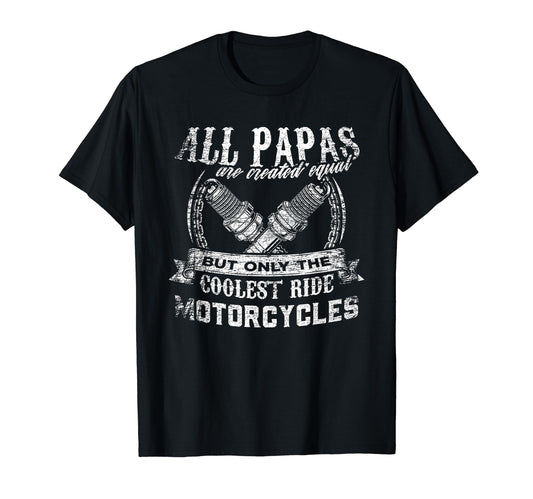 All Papas Are Created Equal Only T-Shirt - Aesthetic Graphic Men Women - T-Shirt, Sweatshirt, Hoodie