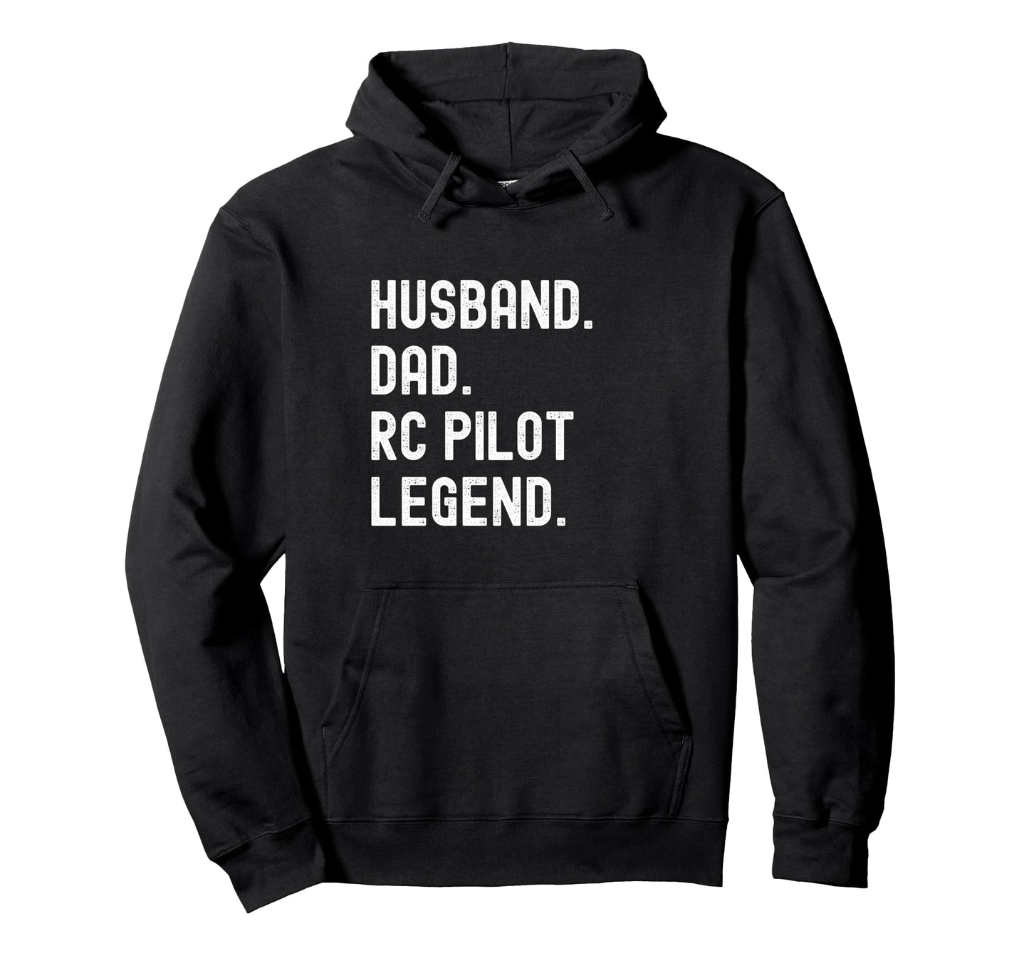 Husband Dad Rc Pilot Legend Hoodie - Unique Graphic Unisex - T-Shirt, Sweatshirt, Hoodie