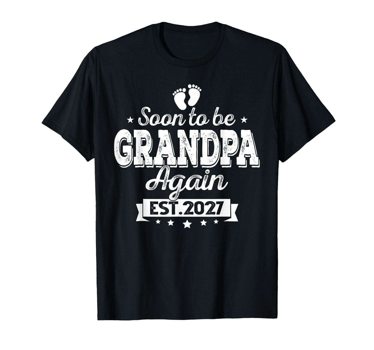 Mens Soon To Be Grandpa Again T-Shirt - Casual Everyday Wear for Adults - T-Shirt, Sweatshirt, Hoodie