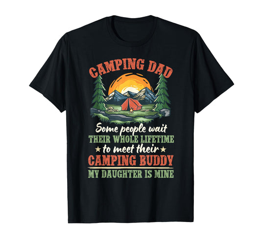 Camping Dad Camping Buddies Dad And T-Shirt - Fun Novelty Design Men Women - T-Shirt, Sweatshirt, Hoodie