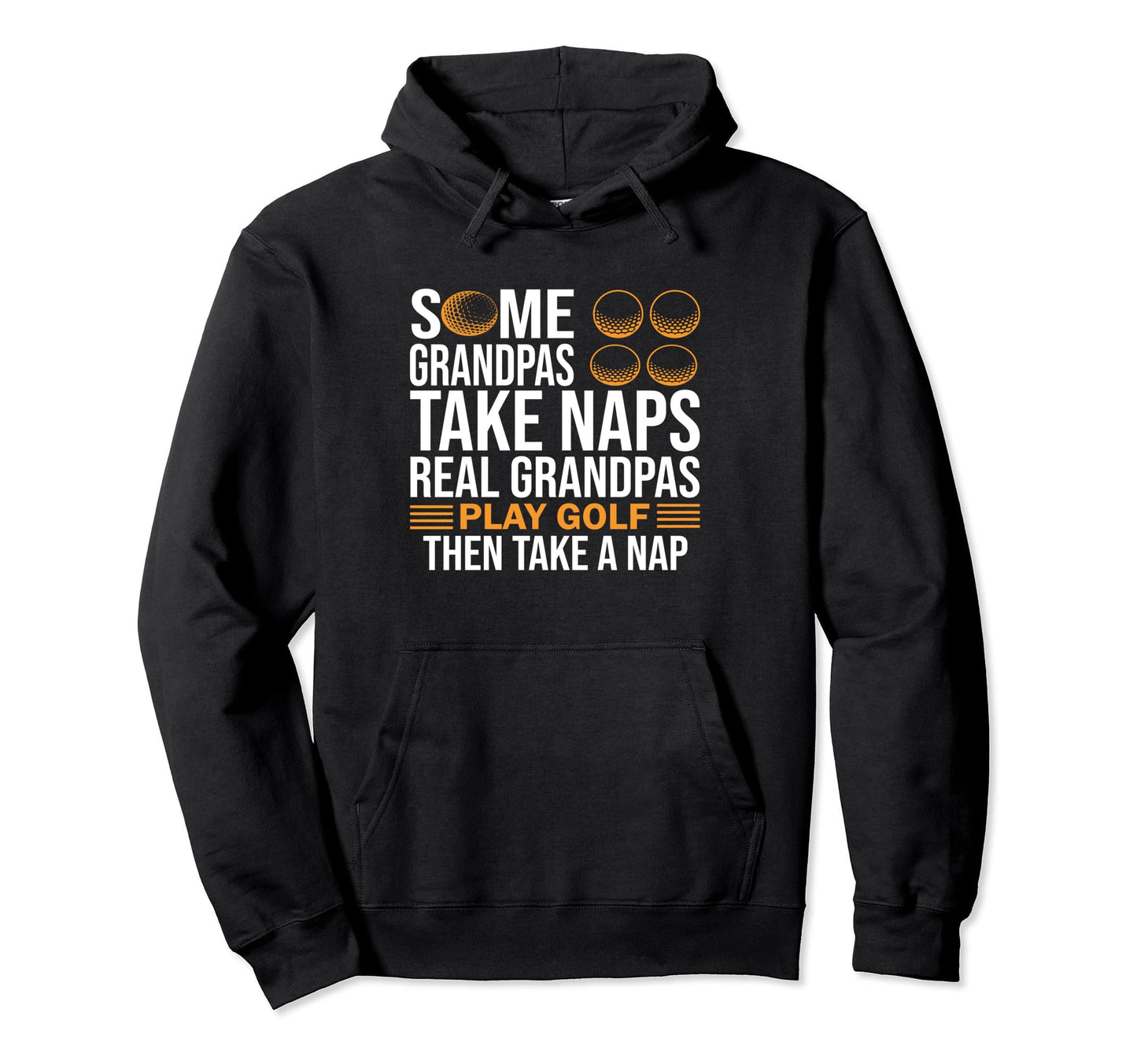 Funny Real Grandpas Play Golf Best Hoodie - Unique Graphic for Adults - T-Shirt, Sweatshirt, Hoodie