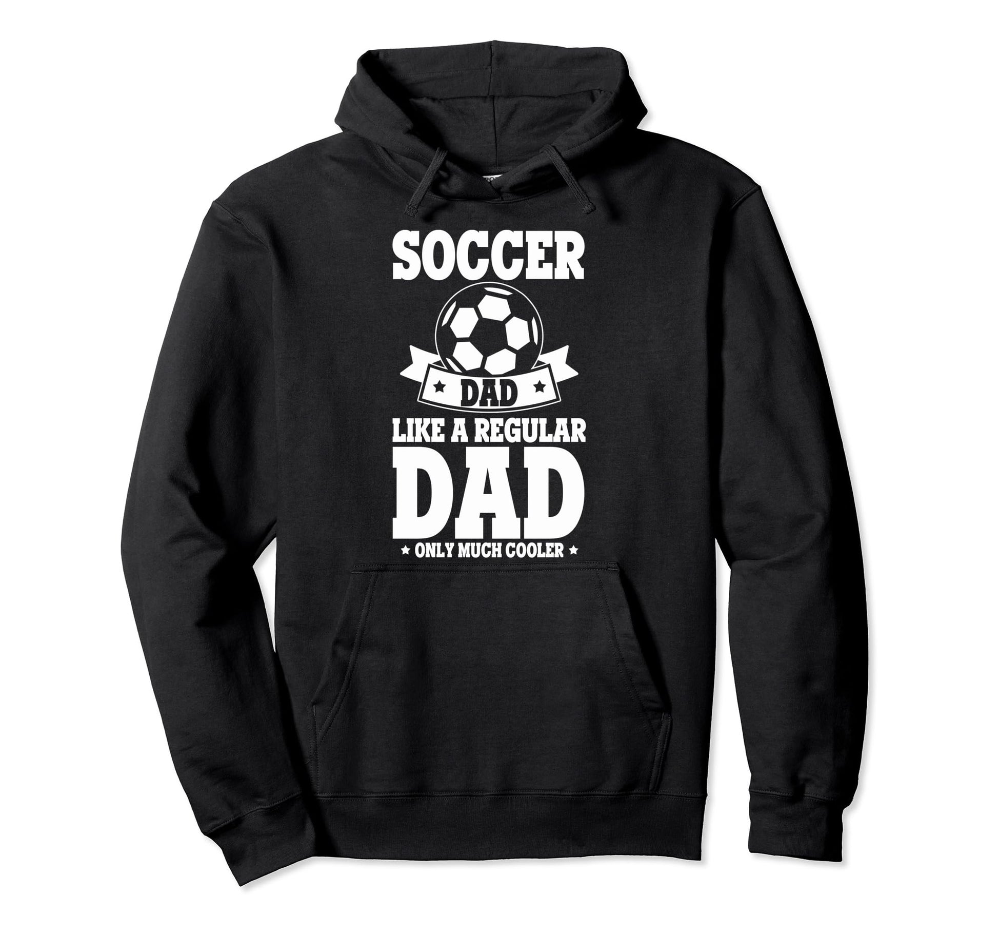 Soccer Fans Soccer Dad Like Regular Dad Hoodie - Minimalist Print Unisex - T-Shirt, Sweatshirt, Hoodie