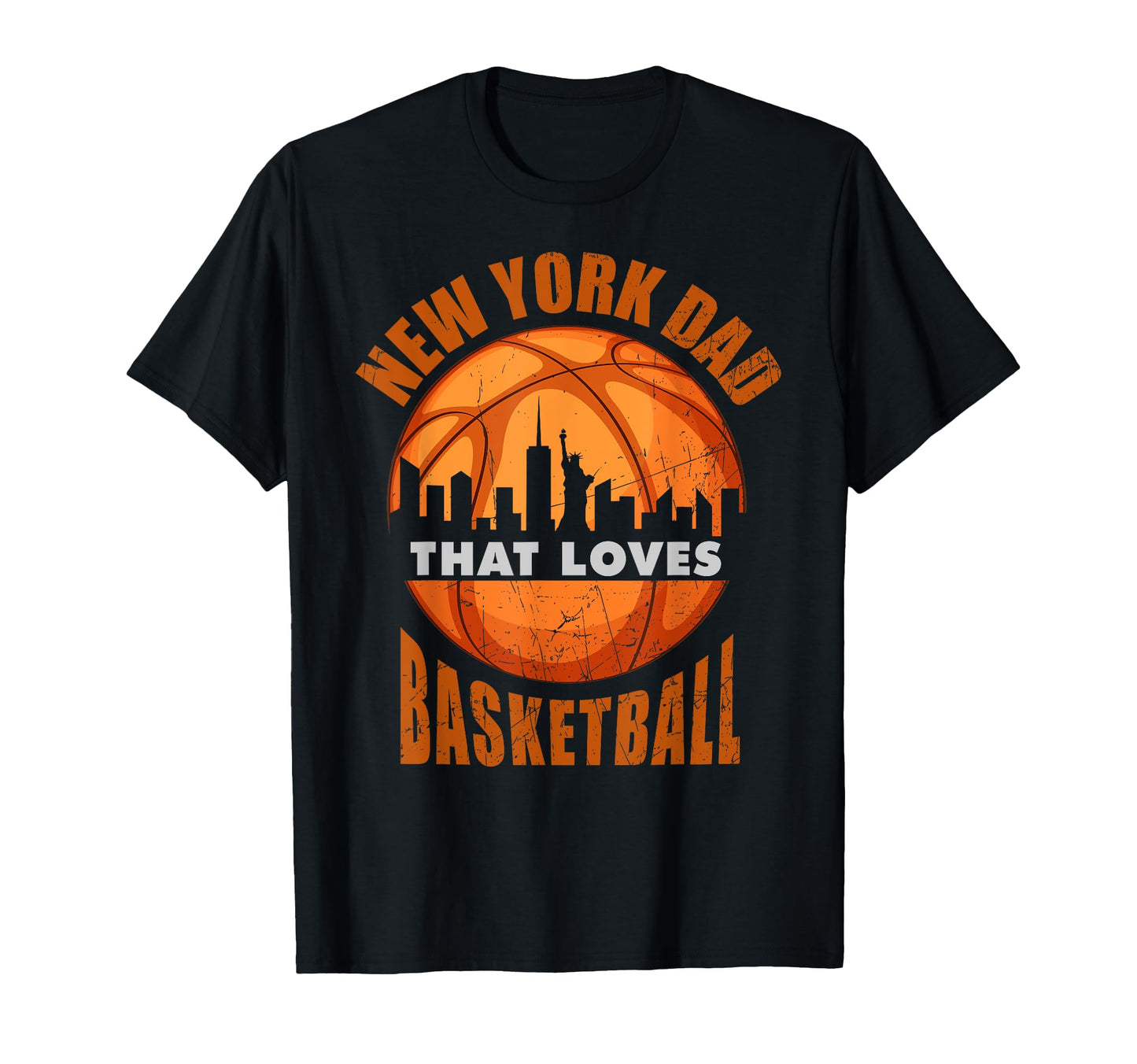 Basketball New York Dad T-Shirt - Unique Graphic Men Women - T-Shirt, Sweatshirt, Hoodie