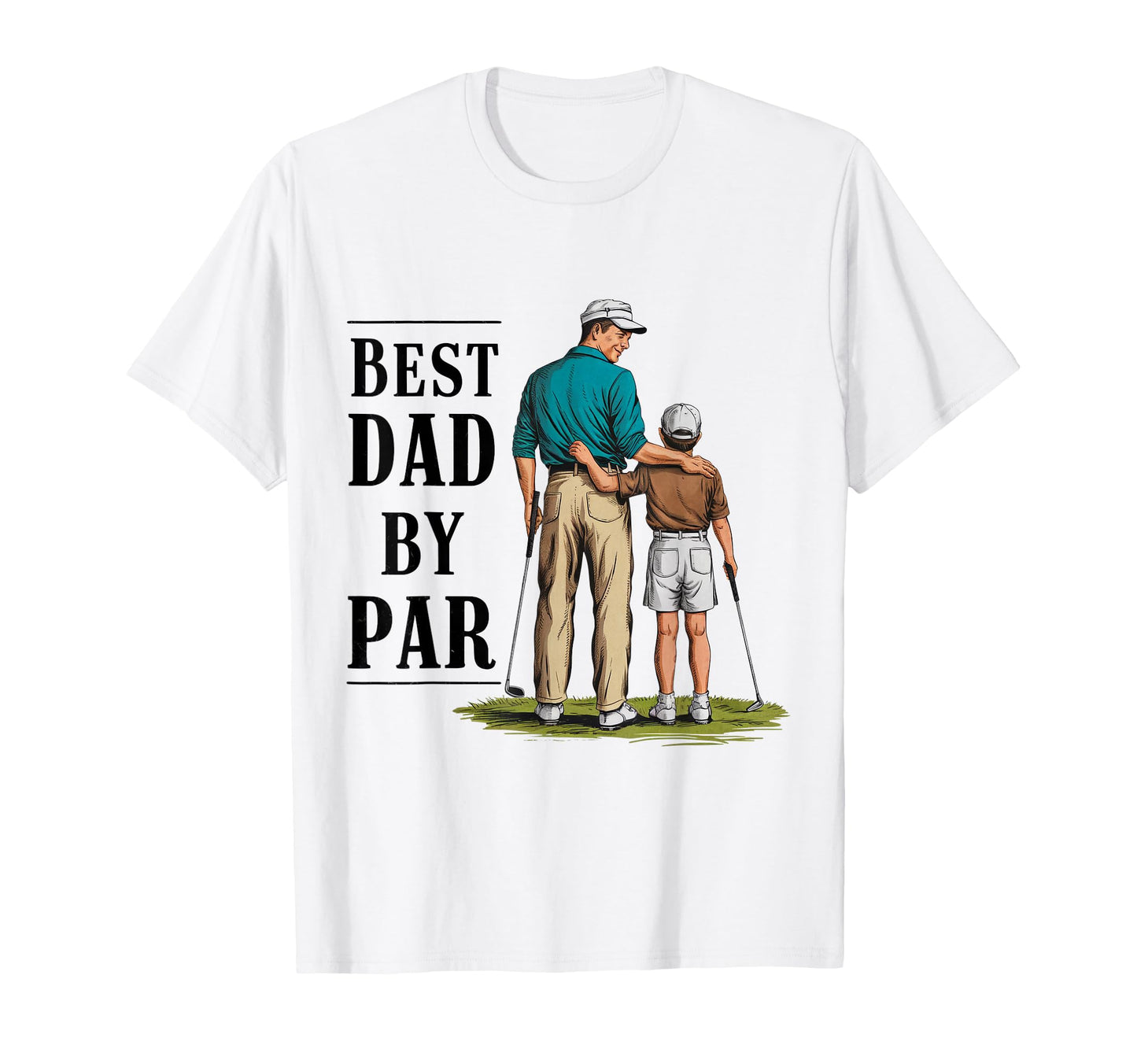 Best Dad Par Fathers Day Golf T-Shirt - Trendy Graphic Unisex - T-Shirt, Sweatshirt, Hoodie