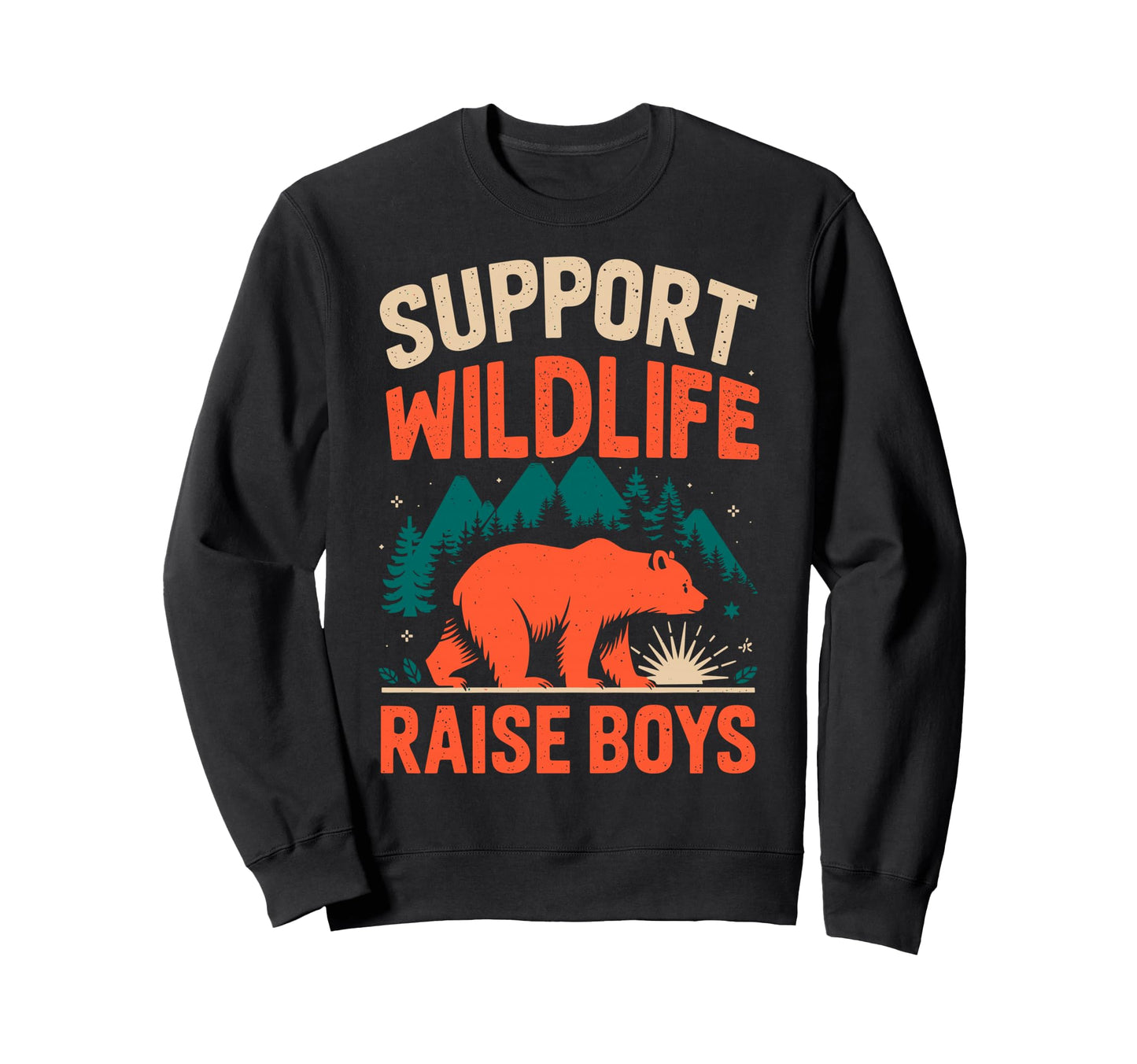 Support Wildlife Raise Camping Sweatshirt - Casual Everyday Wear Unisex - T-Shirt, Sweatshirt, Hoodie